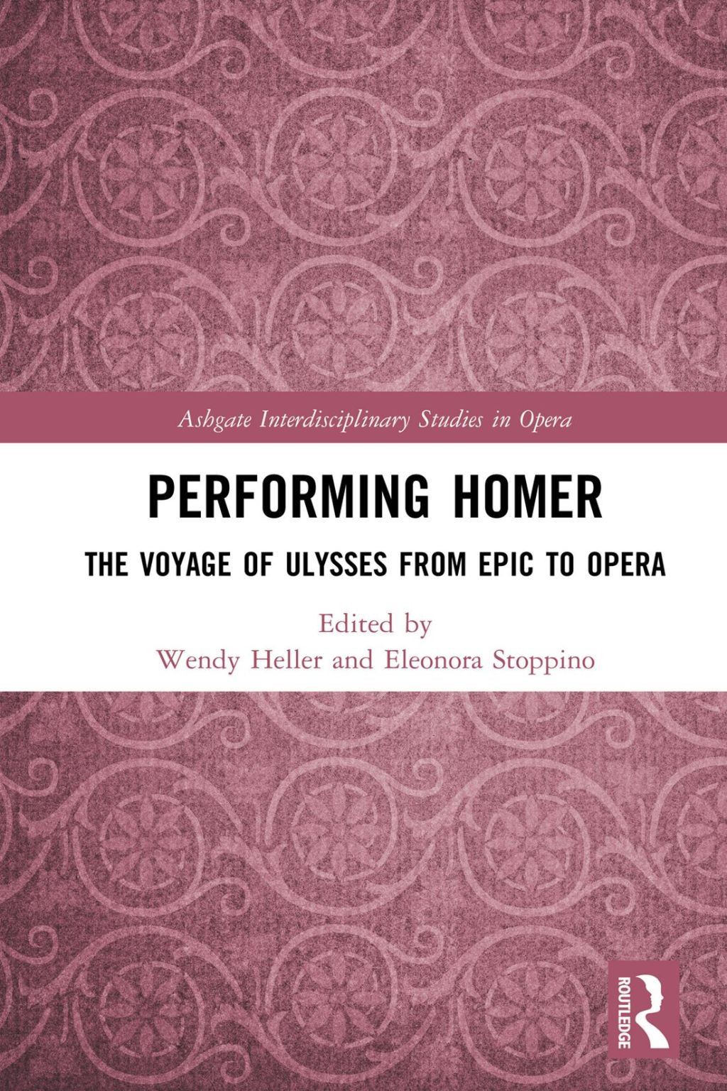 Performing Homer: The Voyage of Ulysses from Epic to Opera 1st Edition â€“ PDF/EPUB Version Downloadable