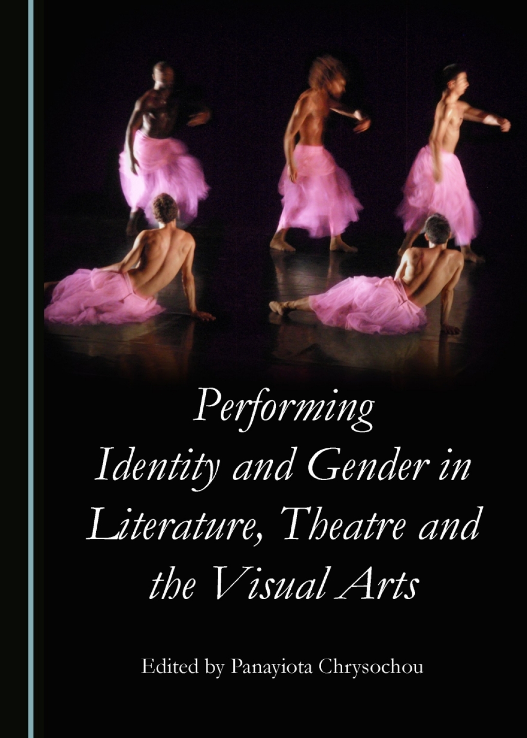 Performing Identity and Gender in Literature, Theatre and the Visual Arts 1st Edition â€“ PDF/EPUB Version Downloadable