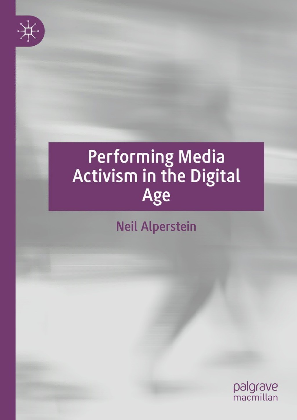 Performing Media Activism in the Digital Age  â€“ PDF/EPUB Version Downloadable