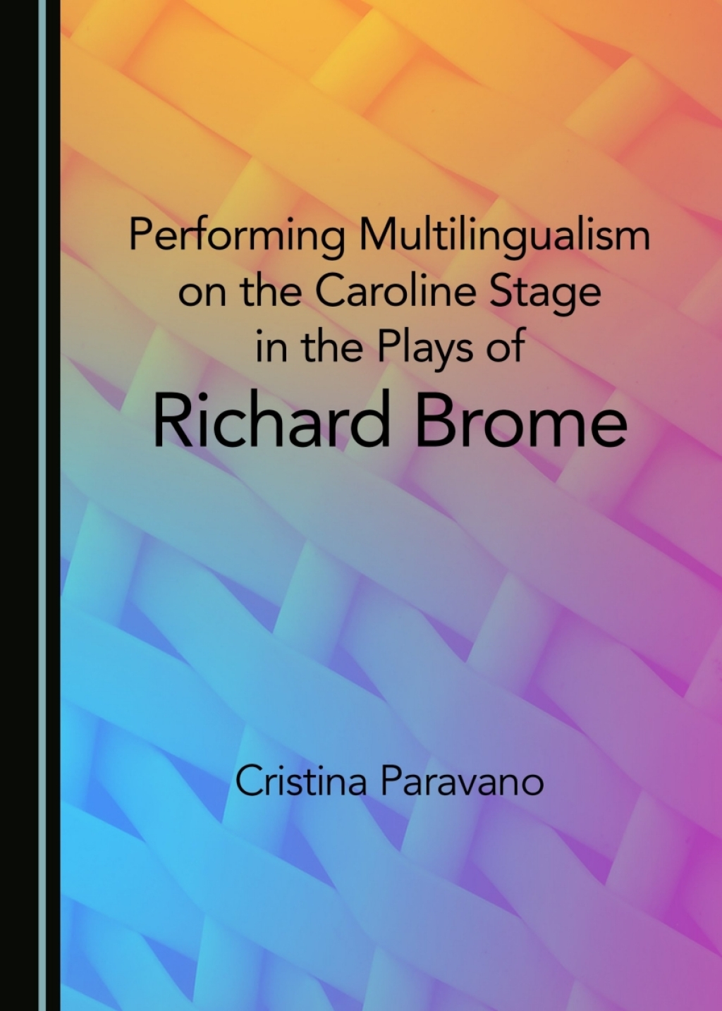 Performing Multilingualism on the Caroline Stage in the Plays of Richard Brome 1st Edition â€“ PDF/EPUB Version Downloadable