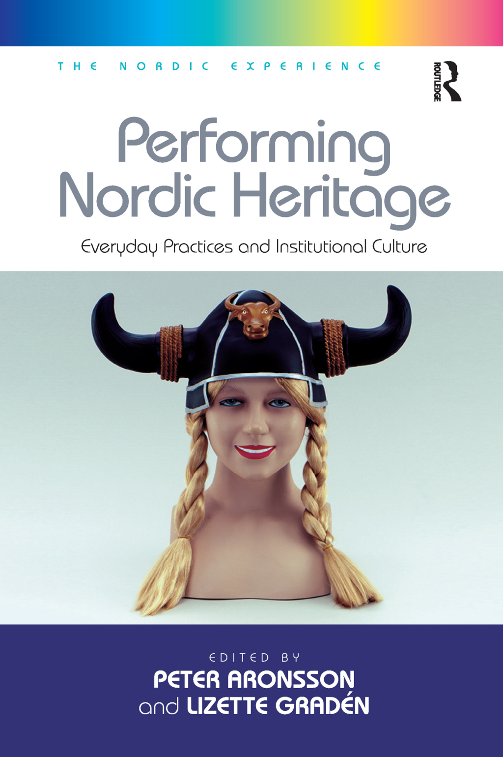 Performing Nordic Heritage Everyday Practices and Institutional Culture 1st Edition â€“ PDF/EPUB Version Downloadable