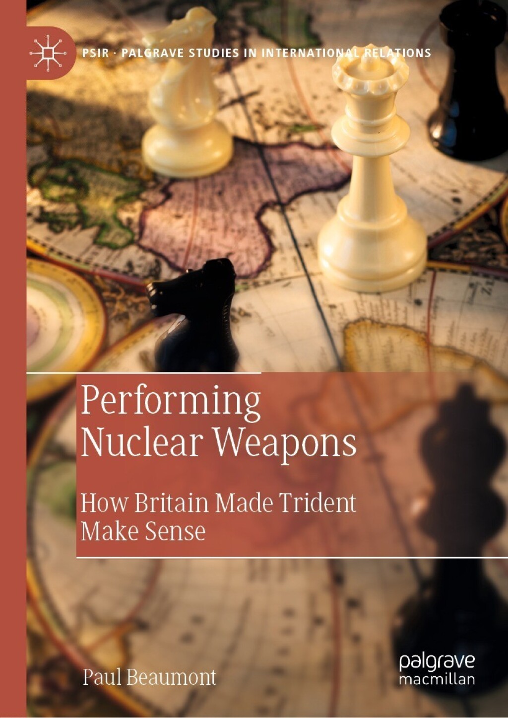 Performing Nuclear Weapons How Britain Made Trident Make Sense  â€“ PDF/EPUB Version Downloadable