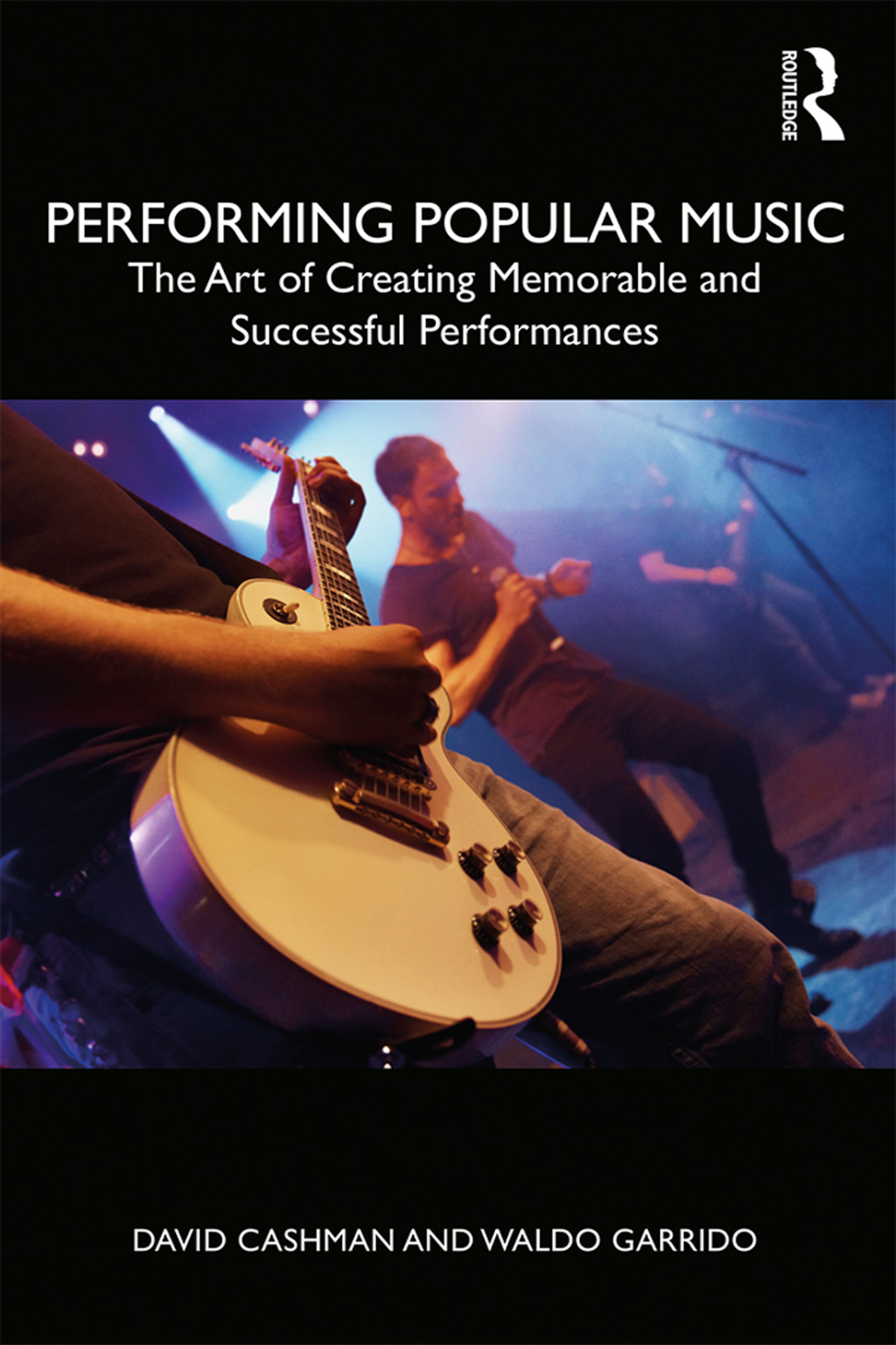 Performing Popular Music The Art of Creating Memorable and Successful Performances 1st Edition â€“ PDF/EPUB Version Downloadable