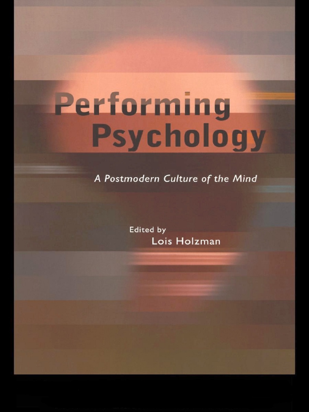 Performing Psychology A Postmodern Culture of the Mind 1st Edition â€“ PDF/EPUB Version Downloadable