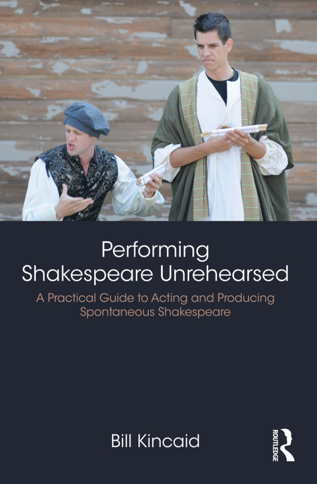 Performing Shakespeare Unrehearsed A Practical Guide to Acting and Producing Spontaneous Shakespeare 1st Edition â€“ PDF/EPUB Version Downloadable