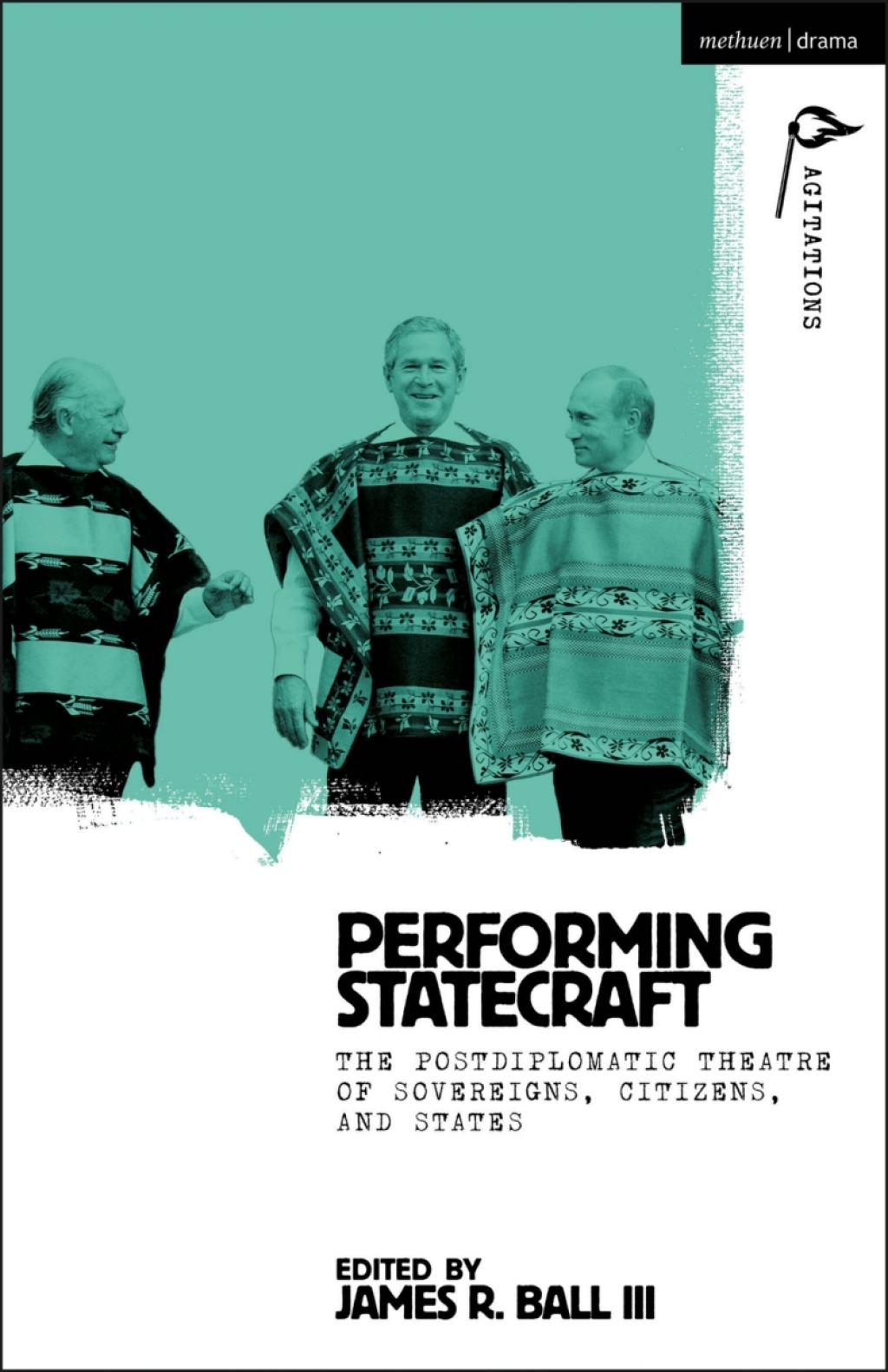 Performing Statecraft The Postdiplomatic Theatre of Sovereigns, Citizens, and States 1st Edition â€“ PDF/EPUB Version Downloadable