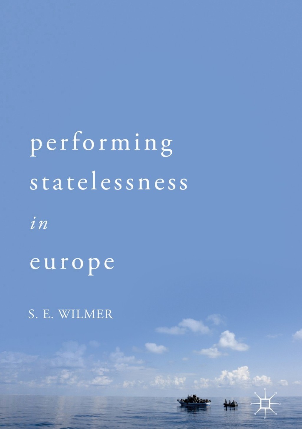 Performing Statelessness in Europe  â€“ PDF/EPUB Version Downloadable