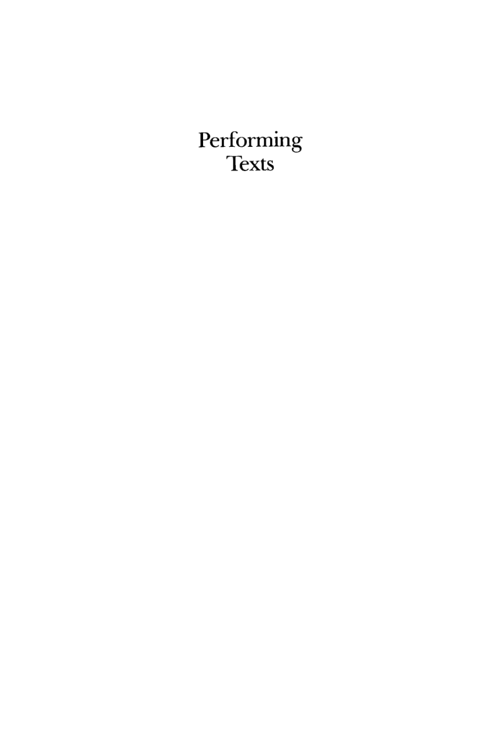 Performing Texts  â€“ PDF/EPUB Version Downloadable