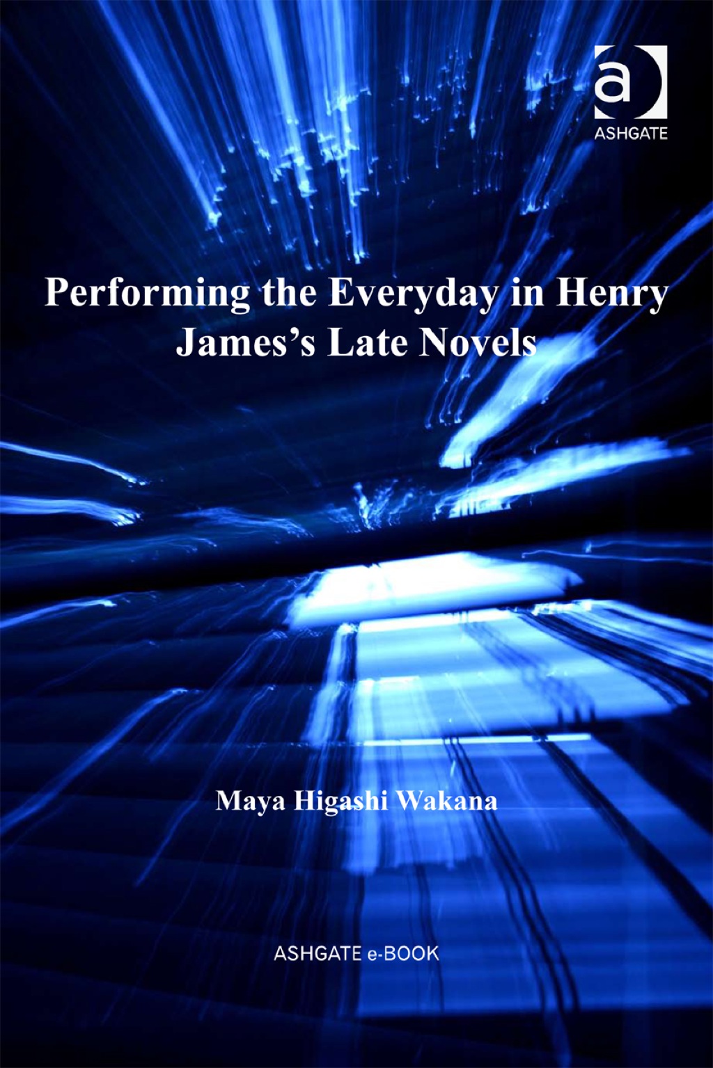 Performing the Everyday in Henry James's Late Novels  â€“ PDF/EPUB Version Downloadable