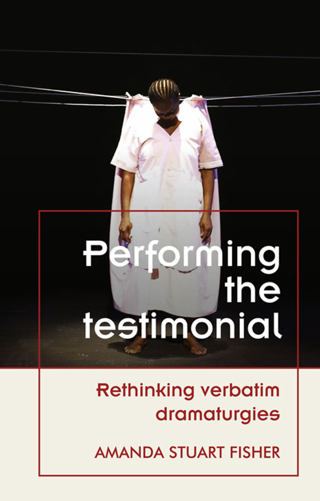 Performing the testimonial Rethinking verbatim dramaturgies 1st Edition â€“ PDF/EPUB Version Downloadable