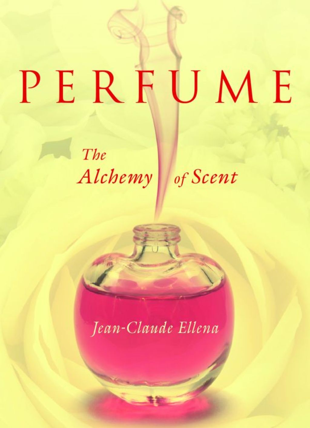 Perfume The Alchemy of Scent - (PDF/EPUB Version)