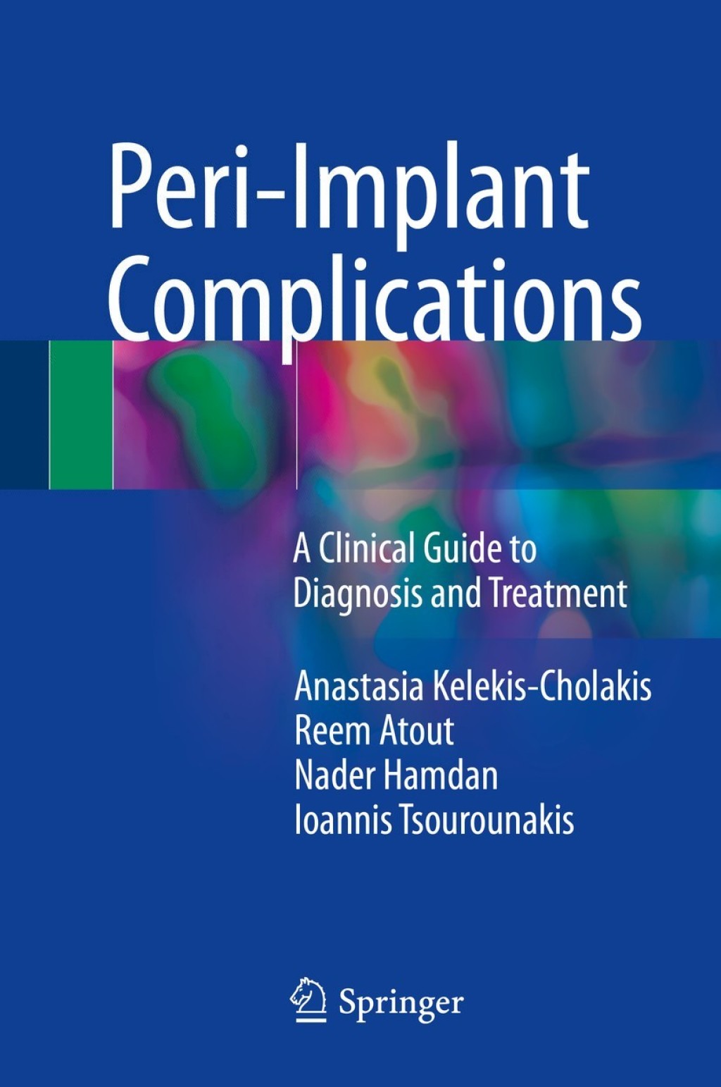 Peri-Implant Complications A Clinical Guide to Diagnosis and Treatment  â€“ PDF/EPUB Version Downloadable