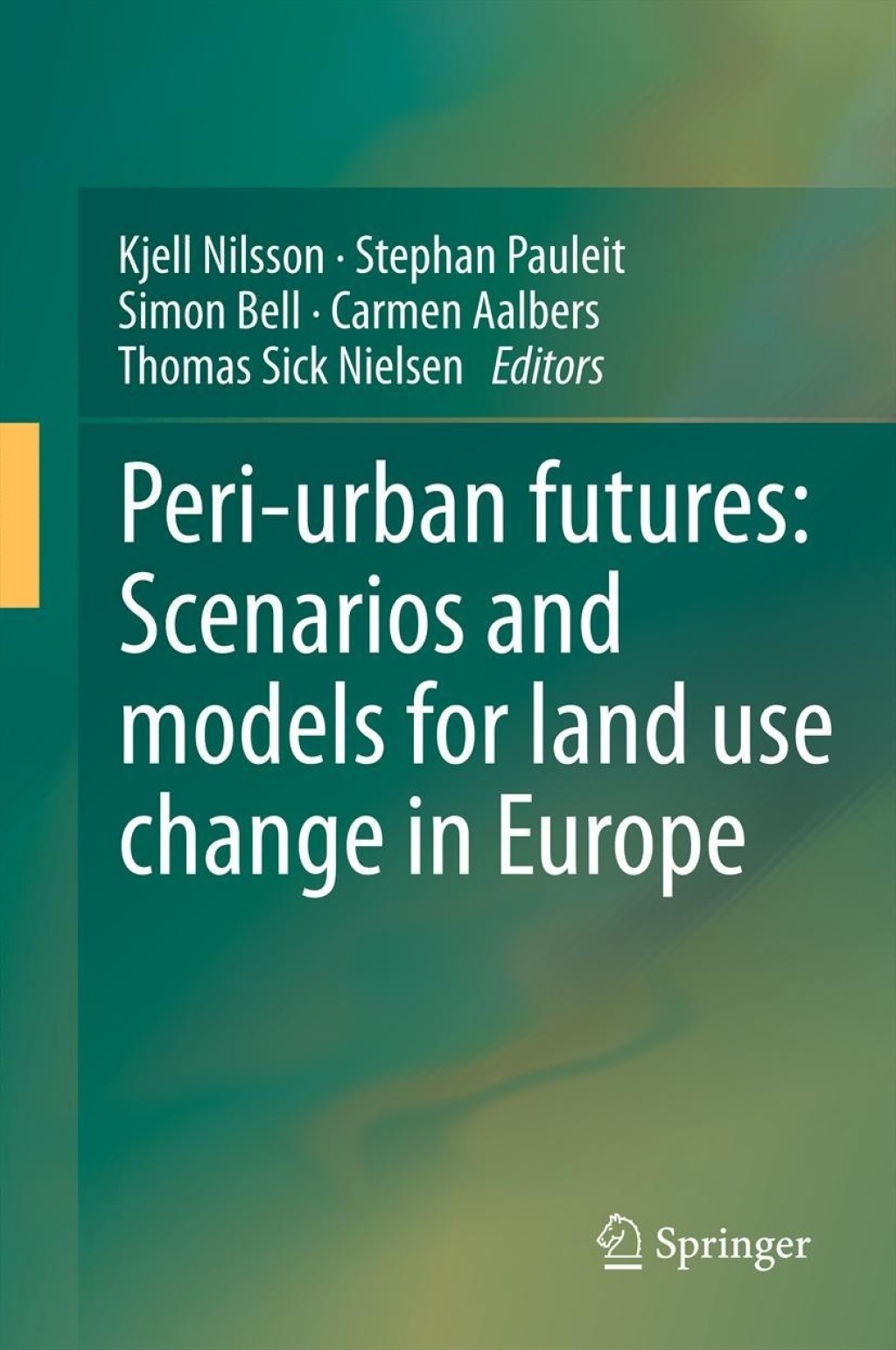 Peri-urban futures: Scenarios and models for land use change in Europe  â€“ PDF/EPUB Version Downloadable