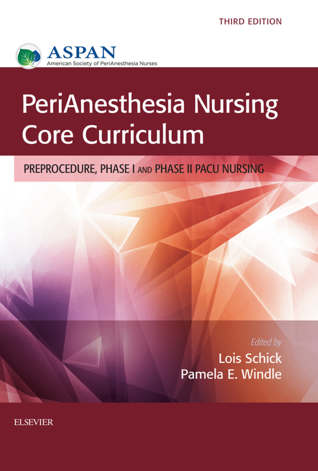 PeriAnesthesia Nursing Core Curriculum Preprocedure, Phase I and Phase II PACU Nursing 3rd Edition â€“ PDF/EPUB Version Downloadable