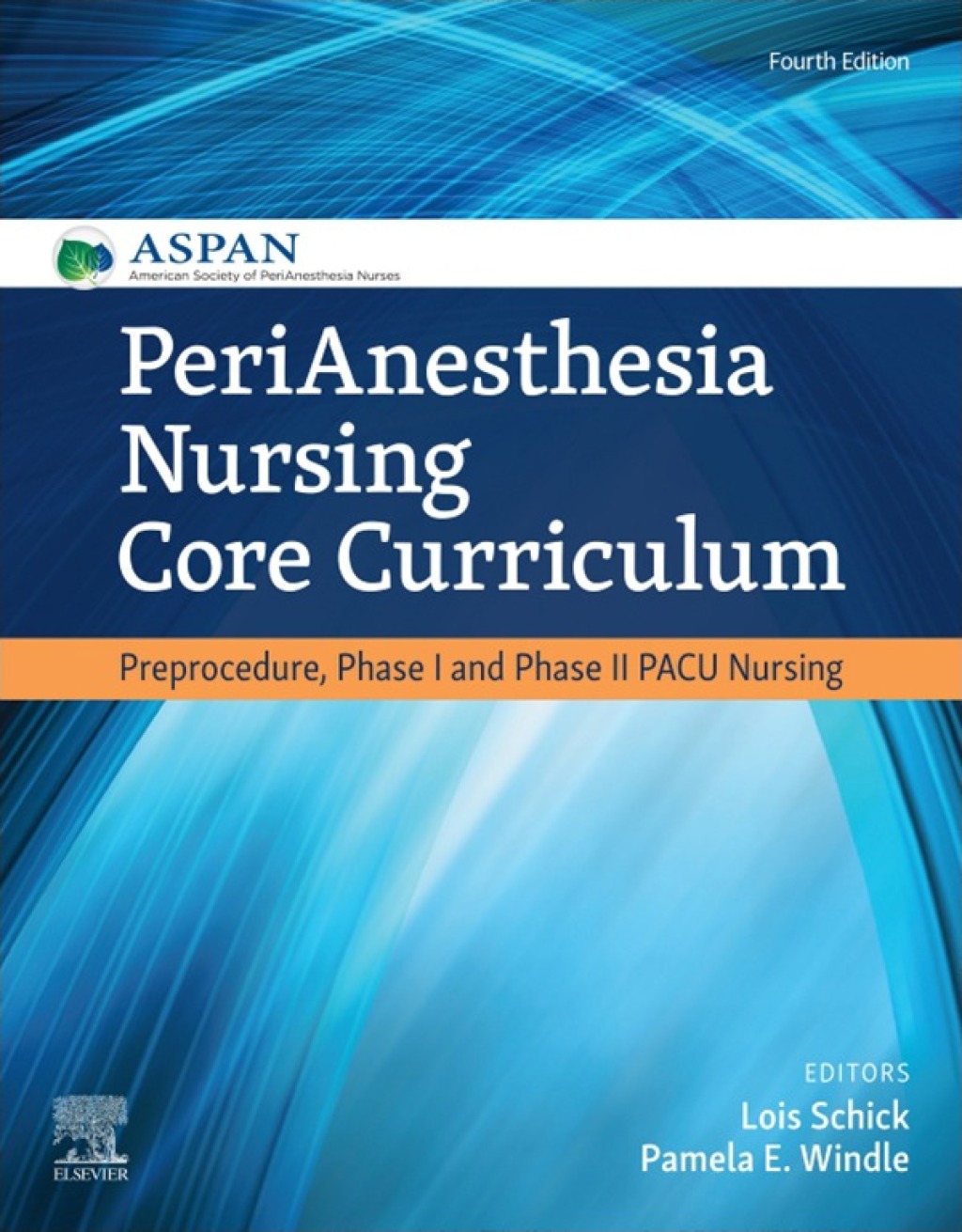 PeriAnesthesia Nursing Core Curriculum Preprocedure, Phase I and Phase II PACU Nursing 4th Edition â€“ PDF/EPUB Version Downloadable