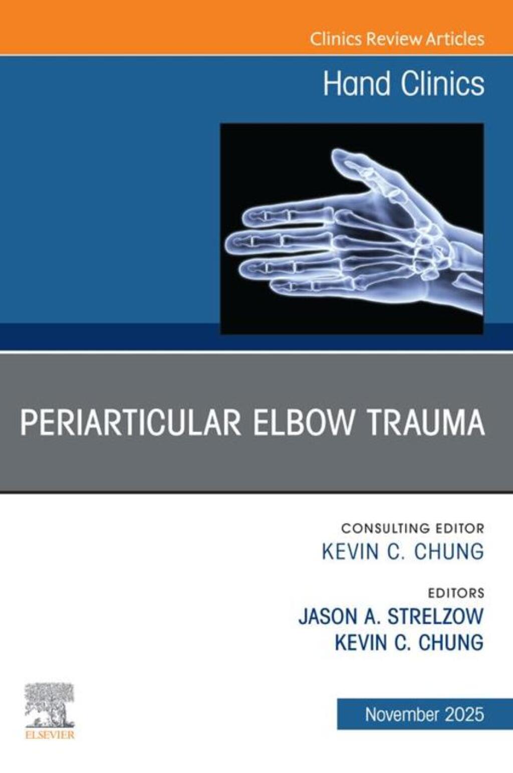 Periarticular Elbow Trauma, An Issue of Hand Clinics  â€“ PDF/EPUB Version Downloadable