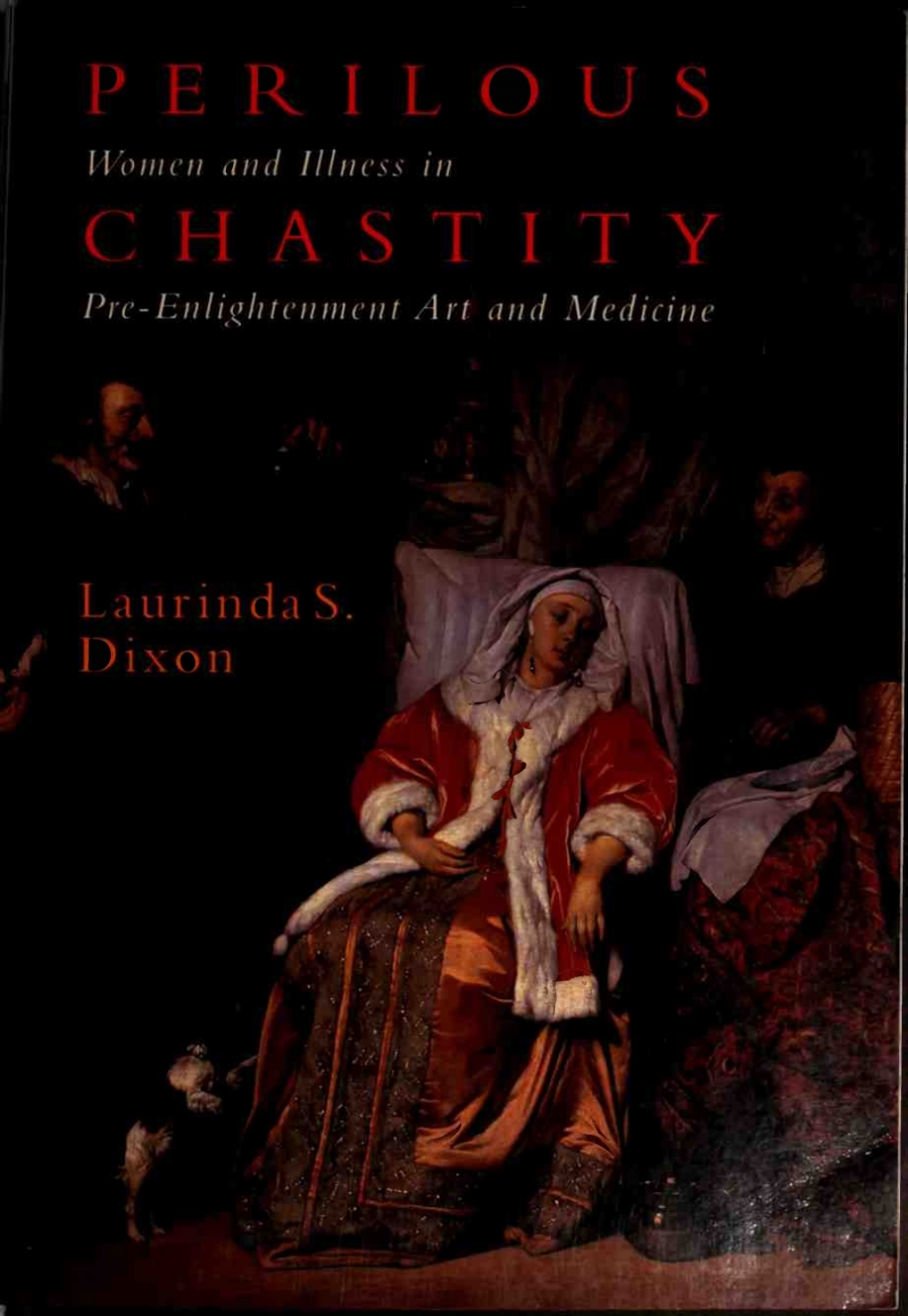 Perilous Chastity Women and Illness in Pre-Enlightenment Art and Medicine  â€“ PDF/EPUB Version Downloadable