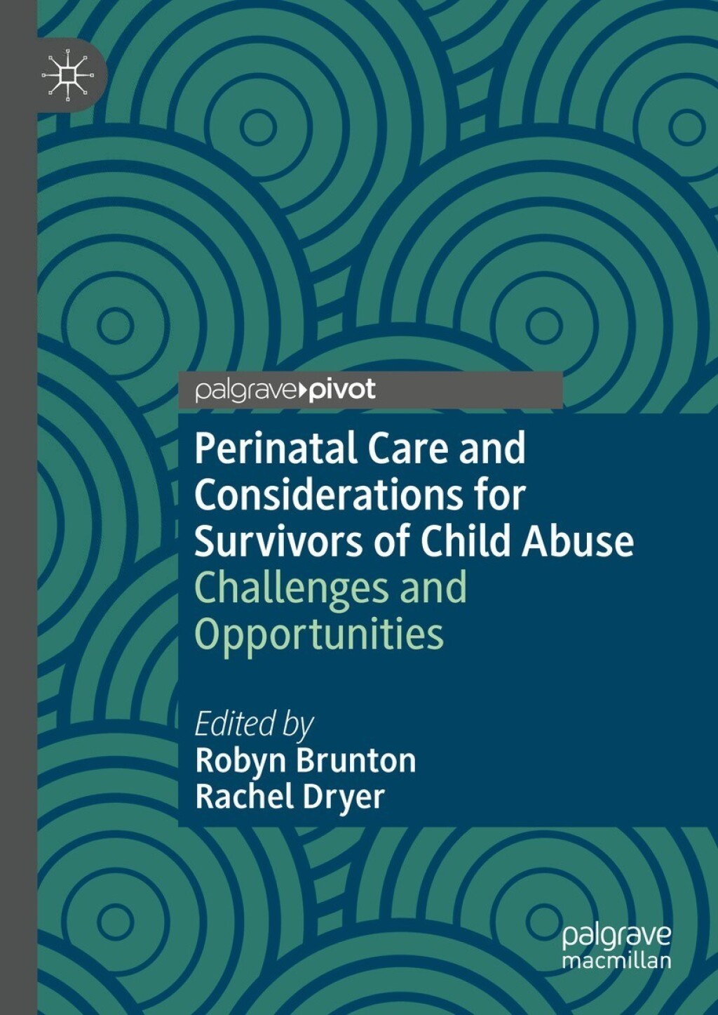 Perinatal Care and Considerations for Survivors of Child Abuse Challenges and Opportunities  â€“ PDF/EPUB Version Downloadable