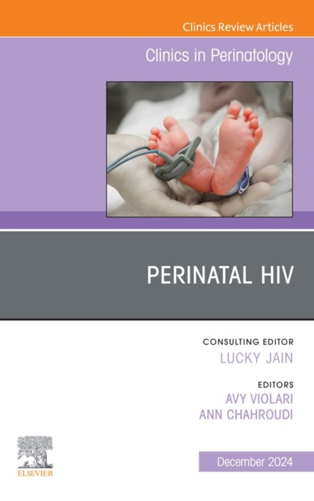 Perinatal HIV, An Issue of Clinics in Perinatology  â€“ PDF/EPUB Version Downloadable