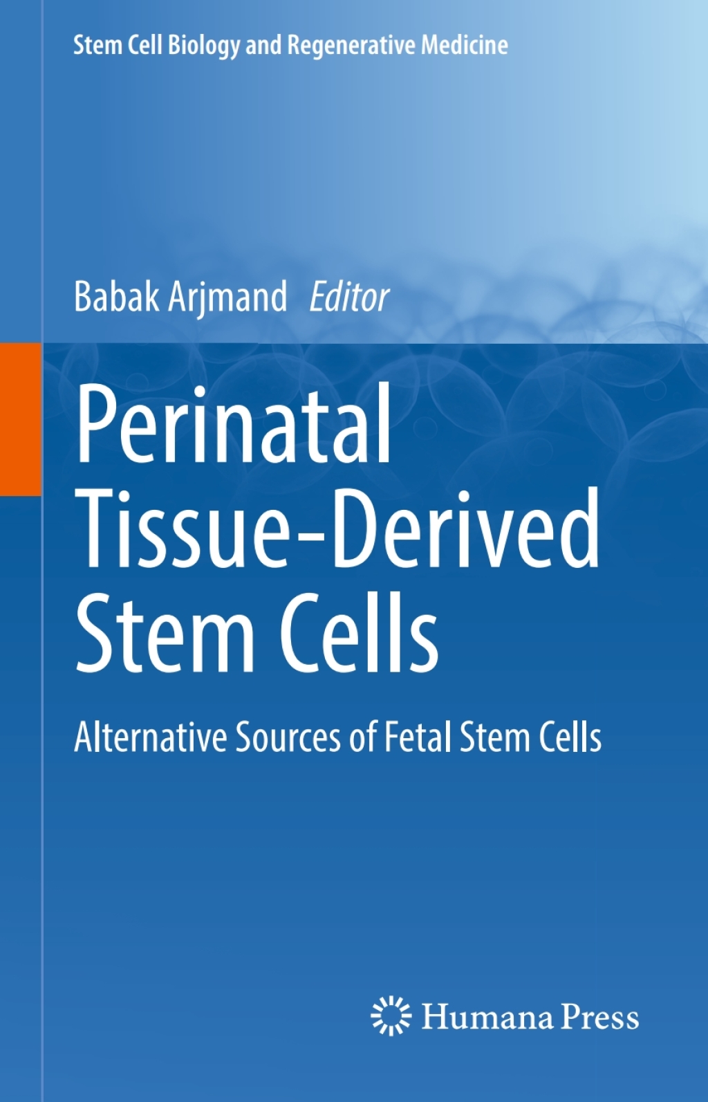 Perinatal Tissue-Derived Stem Cells Alternative Sources of Fetal Stem Cells  â€“ PDF/EPUB Version Downloadable