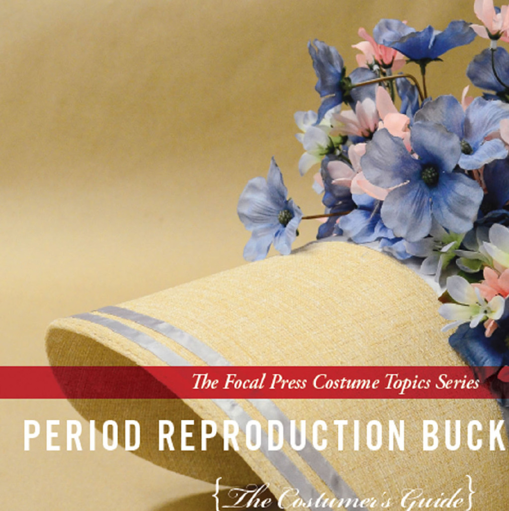 Period Reproduction Buckram Hats The Costumerâ€™s Guide 1st Edition â€“ PDF/EPUB Version Downloadable