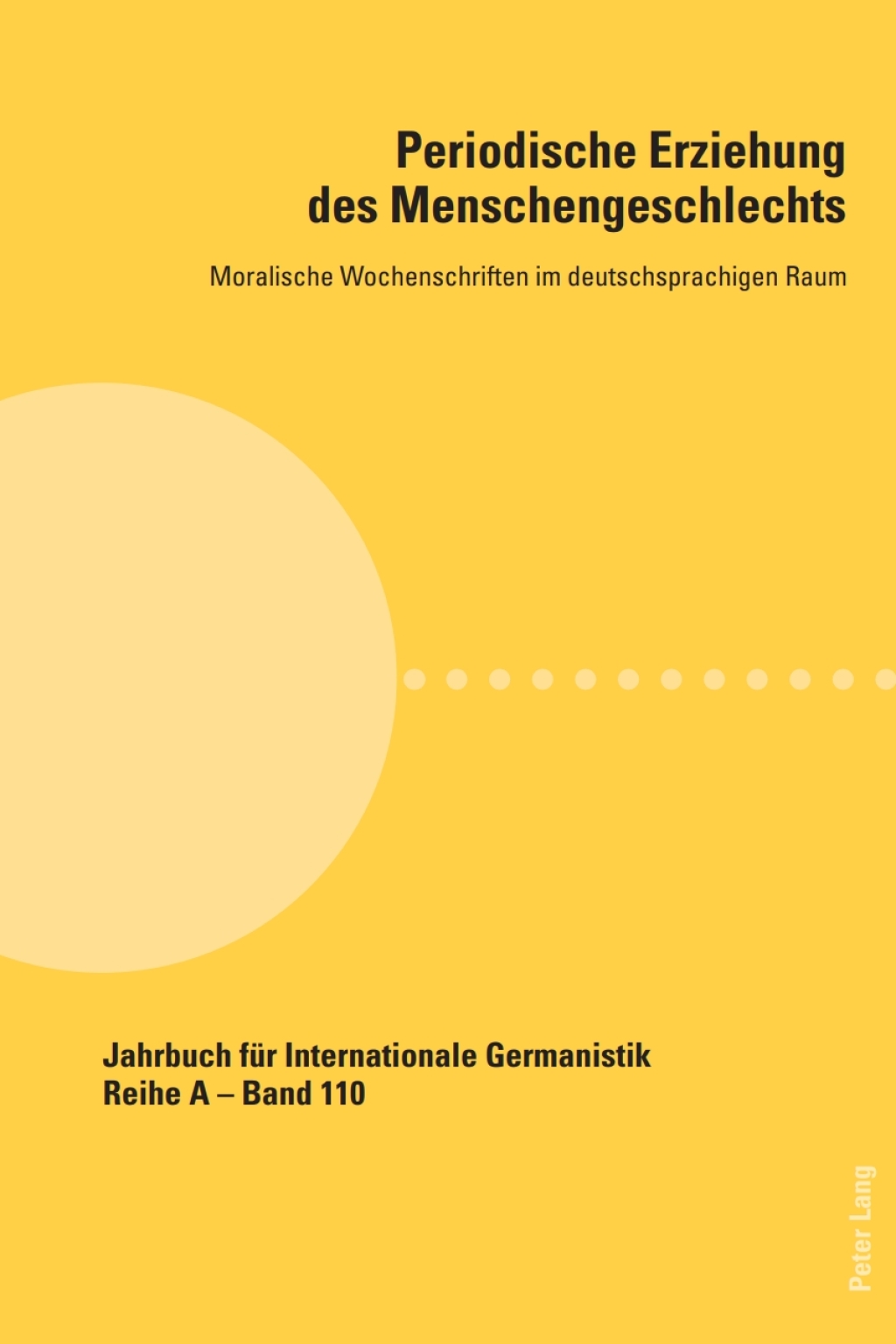 Periodische Erziehung des Menschengeschlechts Moralische Wochenschriften im deutschsprachigen Raum 1st Edition â€“ PDF/EPUB Version Downloadable