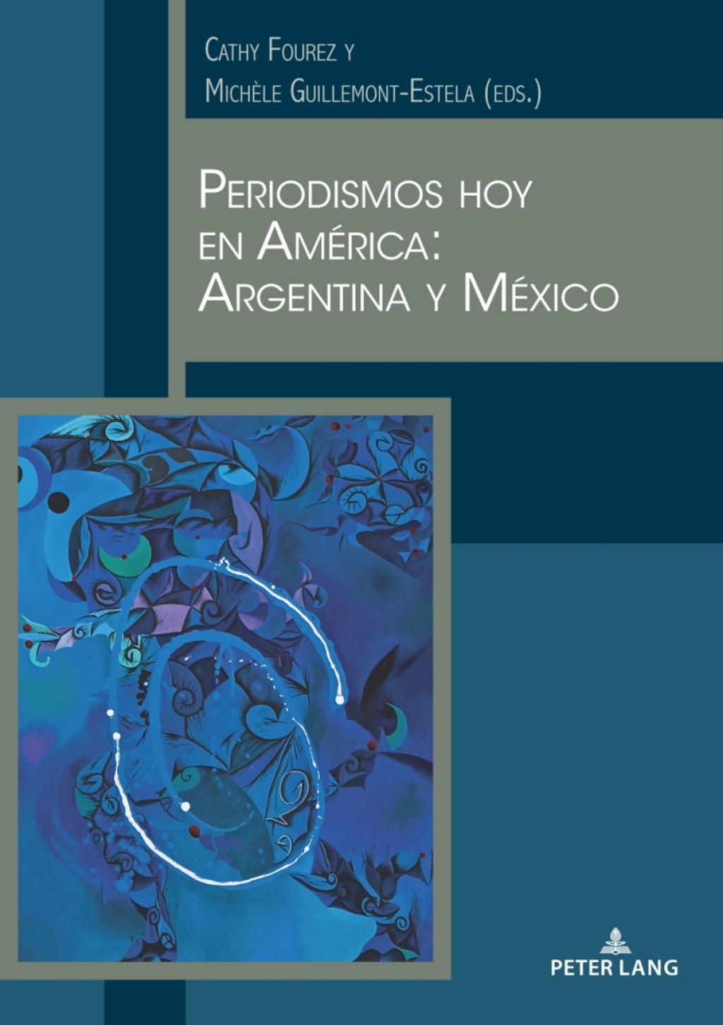 Periodismos hoy en AmÃ©rica: Argentina y MÃ©xico 1st Edition â€“ PDF/EPUB Version Downloadable