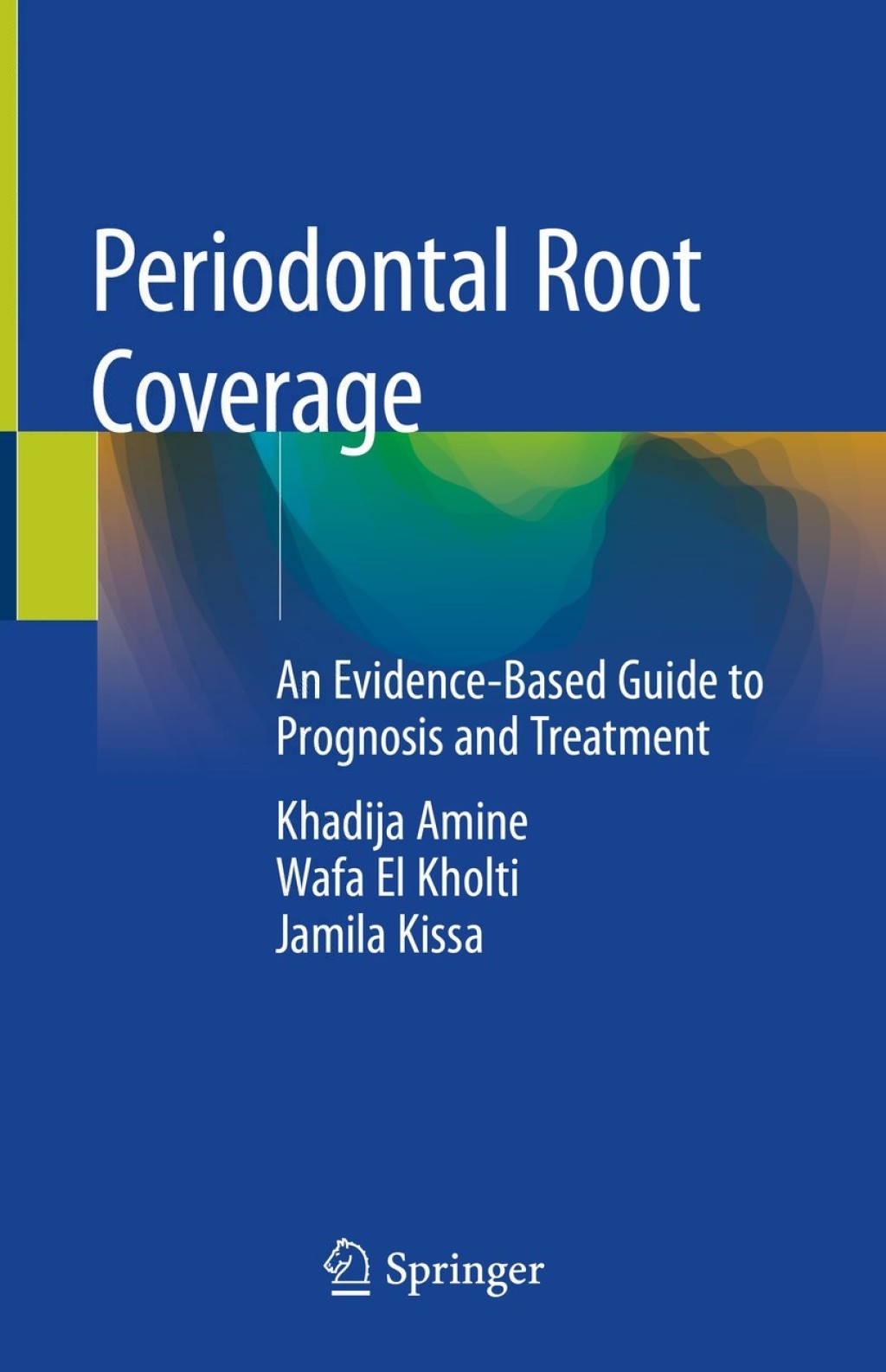 Periodontal Root Coverage An Evidence-Based Guide to Prognosis and Treatment  â€“ PDF/EPUB Version Downloadable