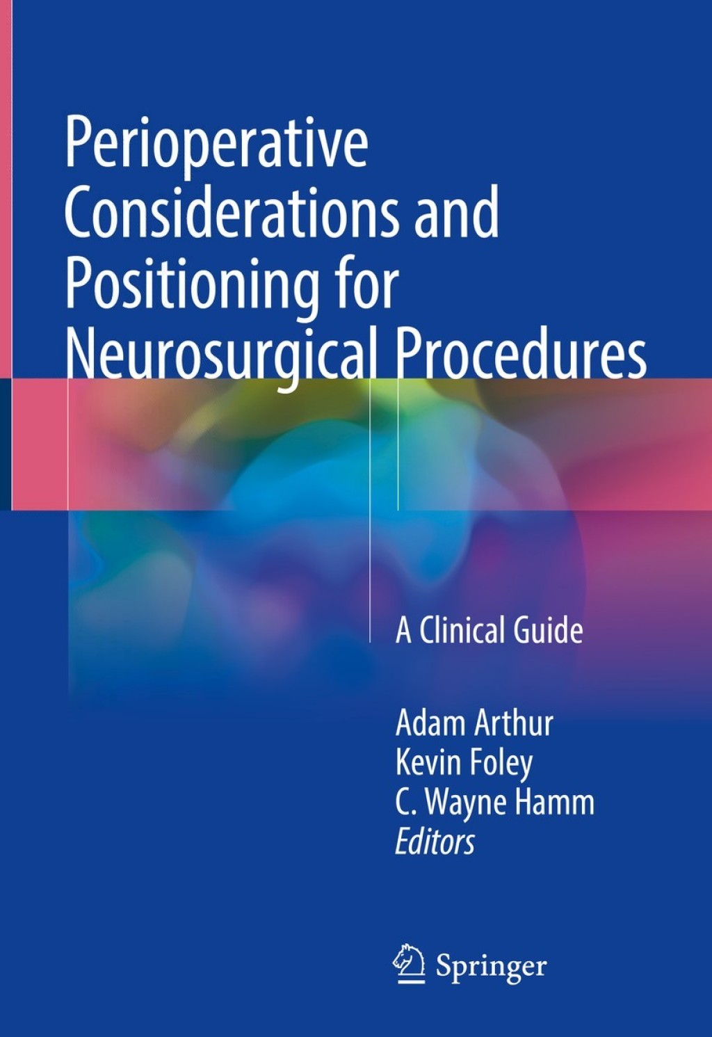 Perioperative Considerations and Positioning for Neurosurgical Procedures A Clinical Guide  â€“ PDF/EPUB Version Downloadable