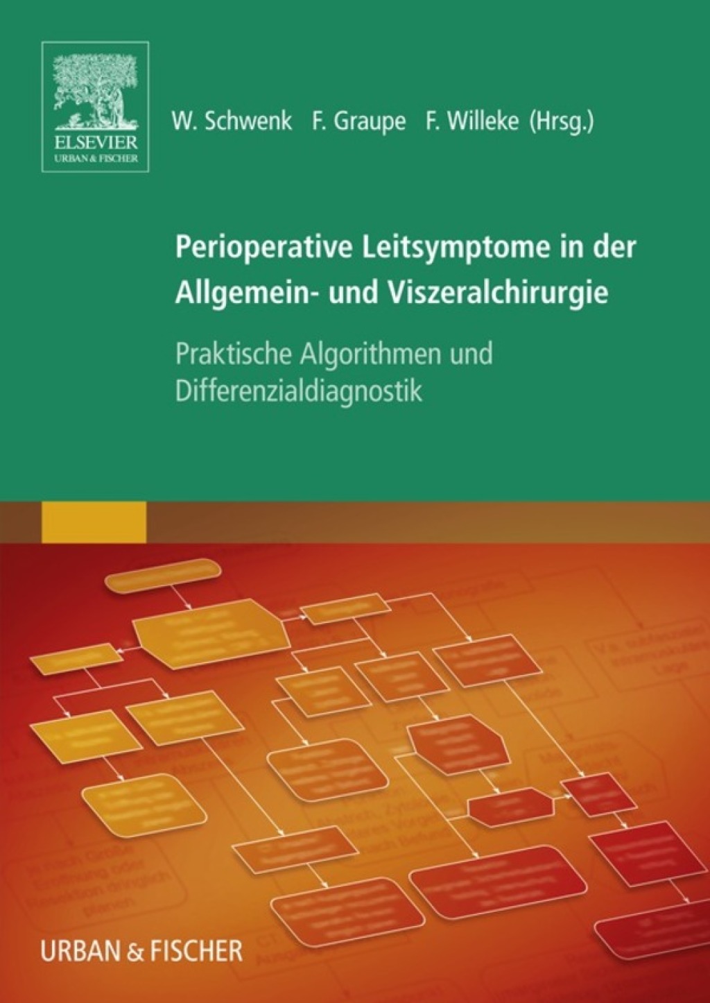 Perioperative Leitsymptome in der Allgemein- und Viszeralchirurgie Praktische Algorithmen und Differenzialdiagnostik  â€“ PDF/EPUB Version Downloadable