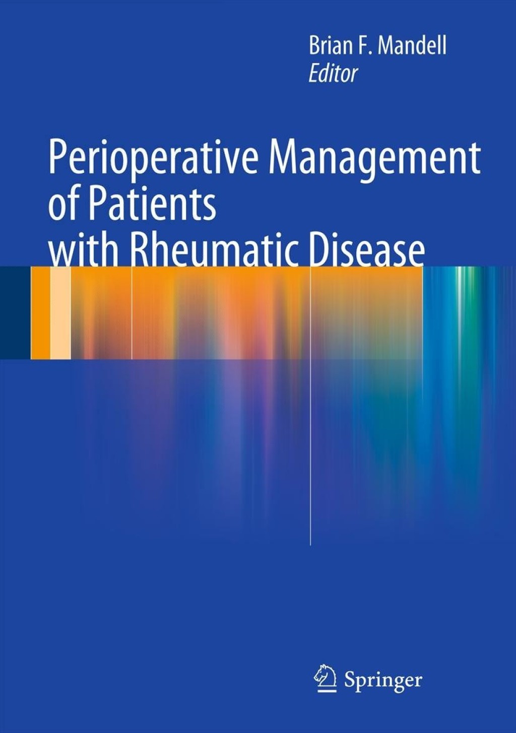 Perioperative Management of Patients with Rheumatic Disease  â€“ PDF/EPUB Version Downloadable