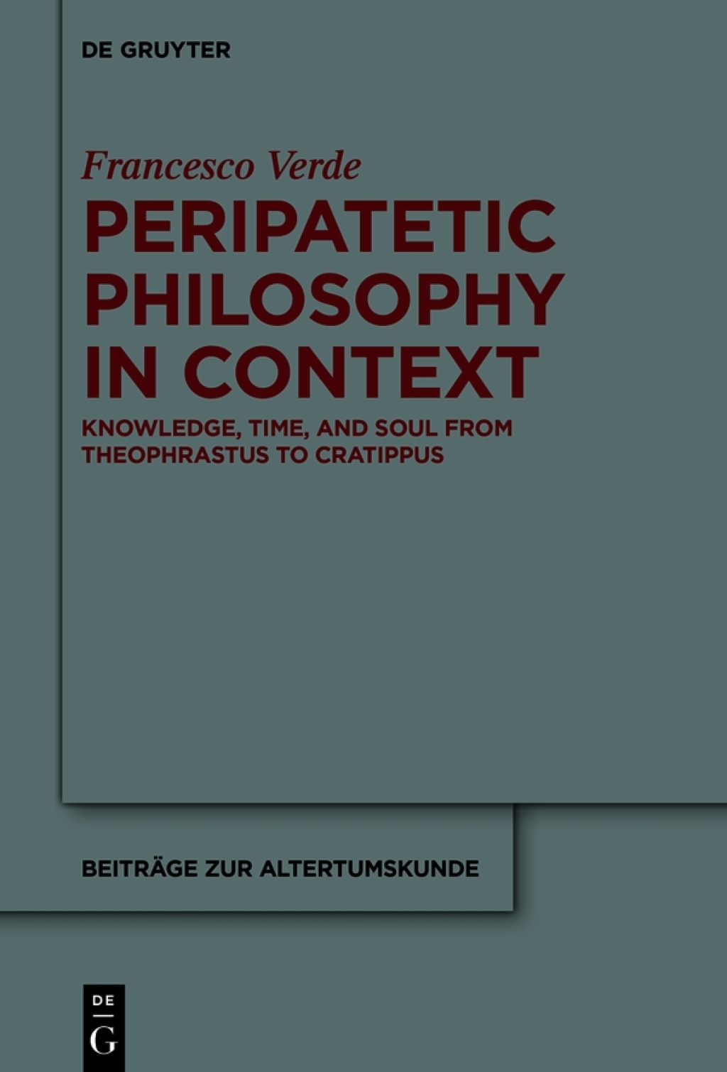 Peripatetic Philosophy in Context Knowledge, Time, and Soul from Theophrastus to Cratippus 1st Edition â€“ PDF/EPUB Version Downloadable