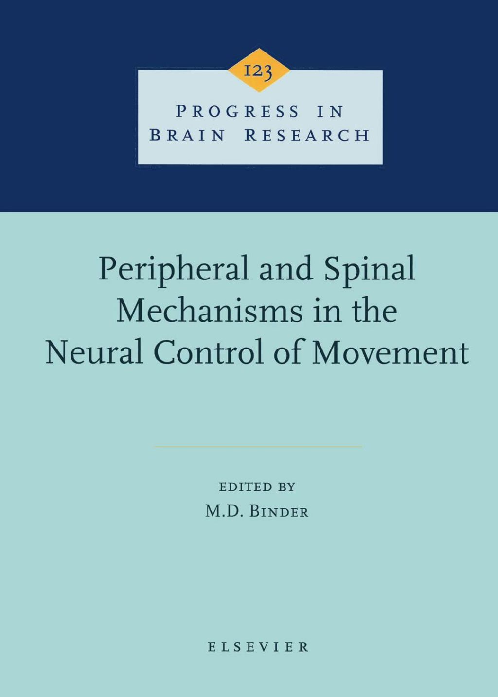 Peripheral and Spinal Mechanisms in the Neural Control of Movement  â€“ PDF/EPUB Version Downloadable