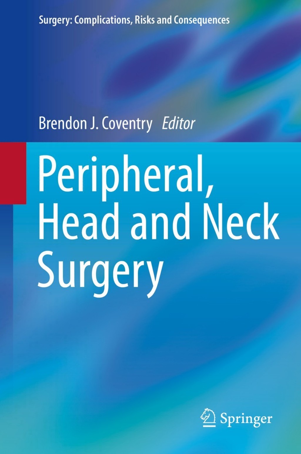 Peripheral, Head and Neck Surgery  â€“ PDF/EPUB Version Downloadable