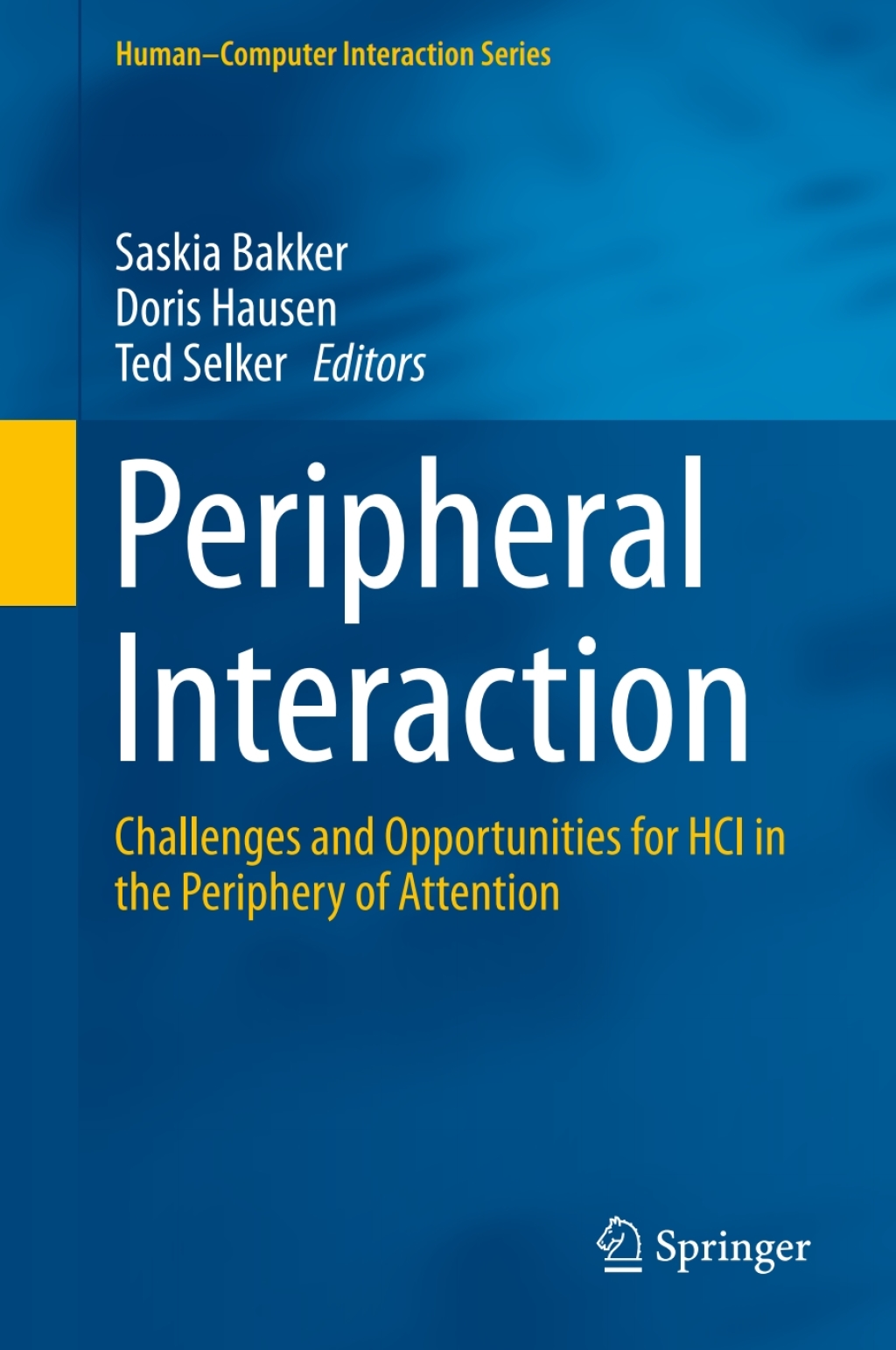Peripheral Interaction Challenges and Opportunities for HCI in the Periphery of Attention  â€“ PDF/EPUB Version Downloadable