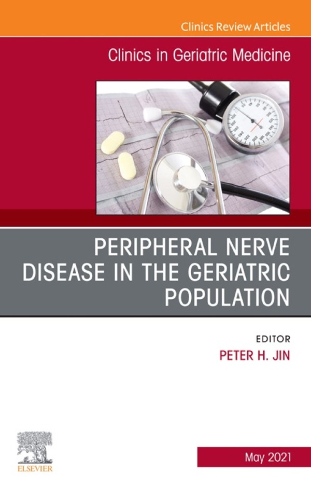 Peripheral Nerve Disease in the Geriatric Population, An Issue of Clinics in Geriatric Medicine  â€“ PDF/EPUB Version Downloadable