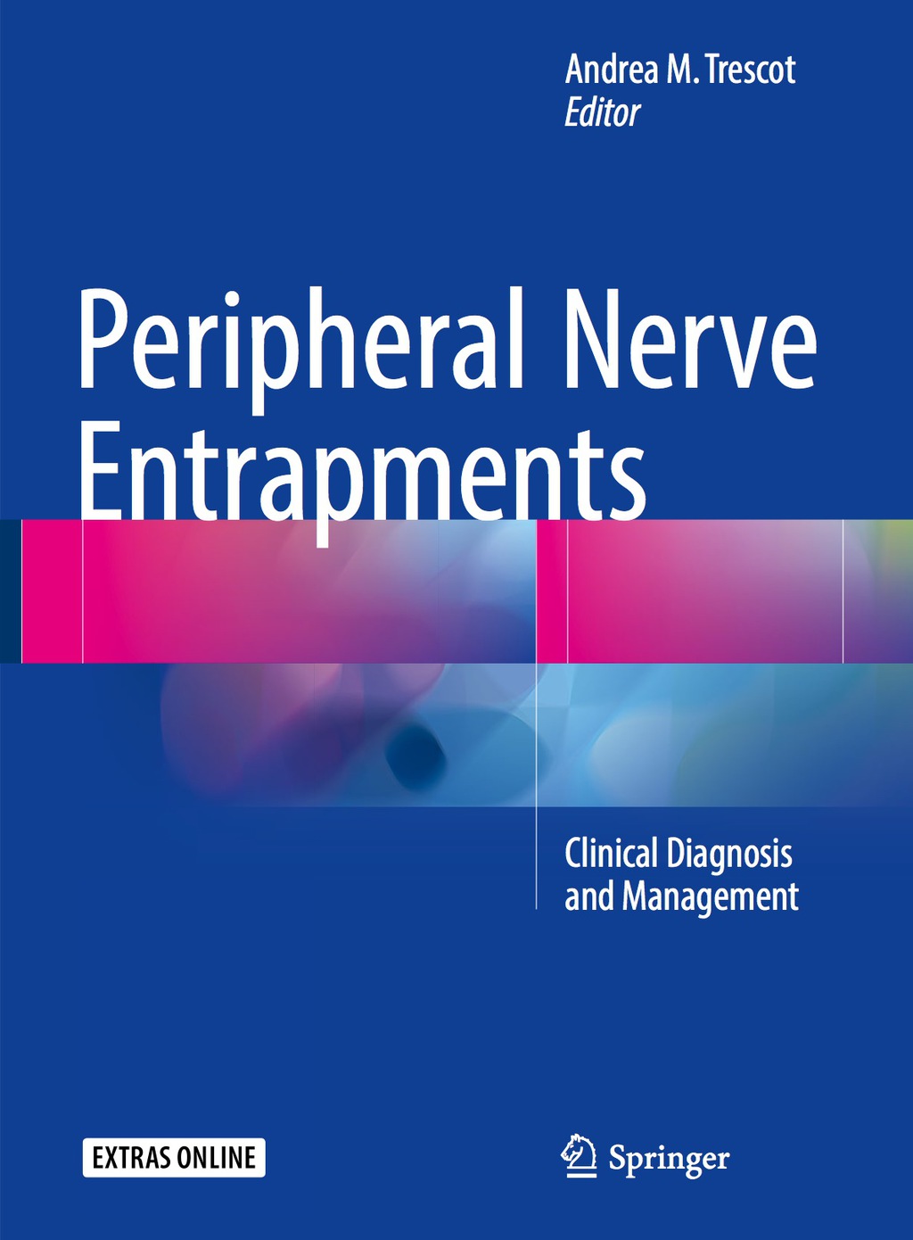 Peripheral Nerve Entrapments Clinical Diagnosis and Management  â€“ PDF/EPUB Version Downloadable