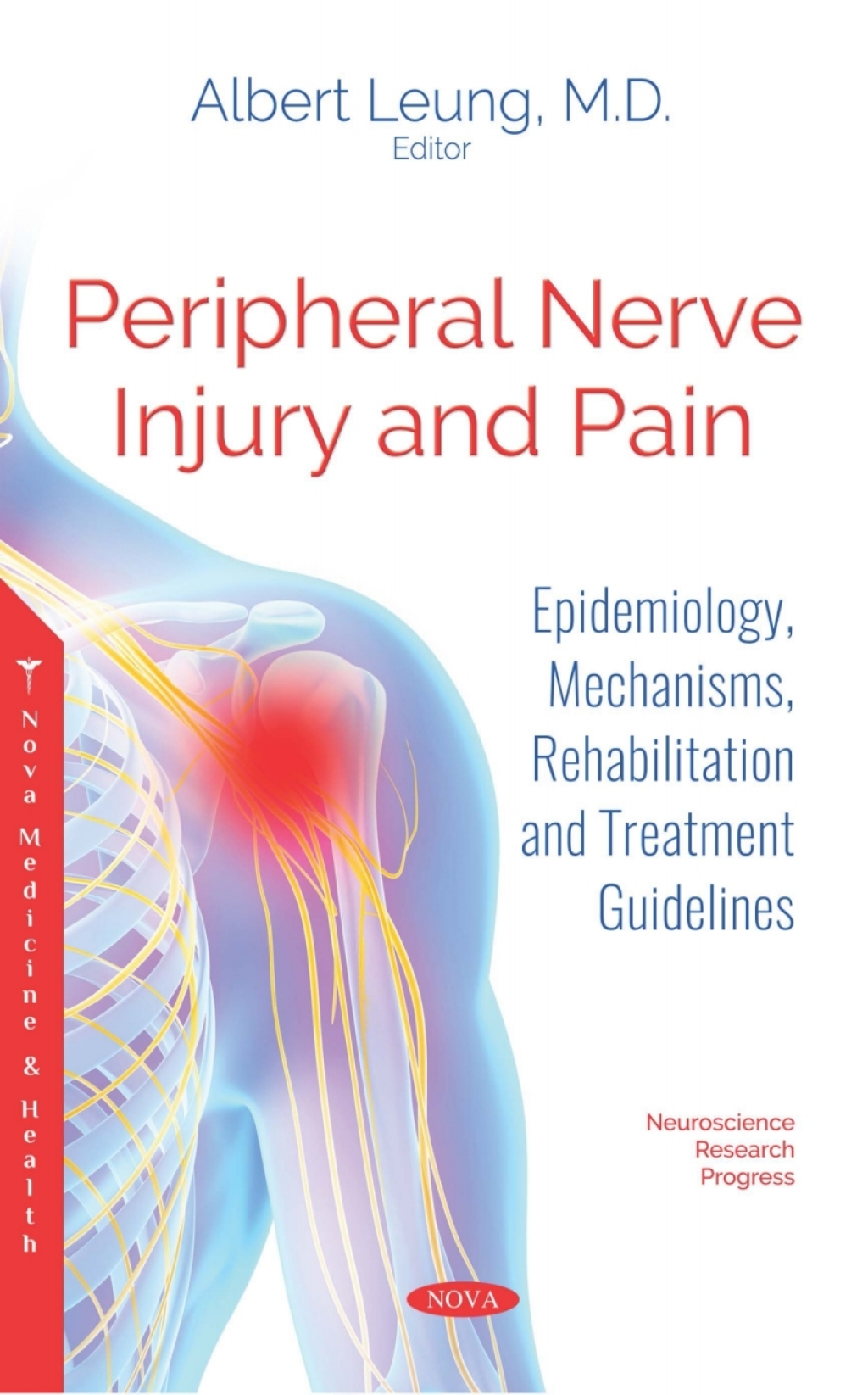 Peripheral Nerve Injury and Pain: Epidemiology, Mechanisms, Rehabilitation and Treatment Guidelines  â€“ PDF/EPUB Version Downloadable