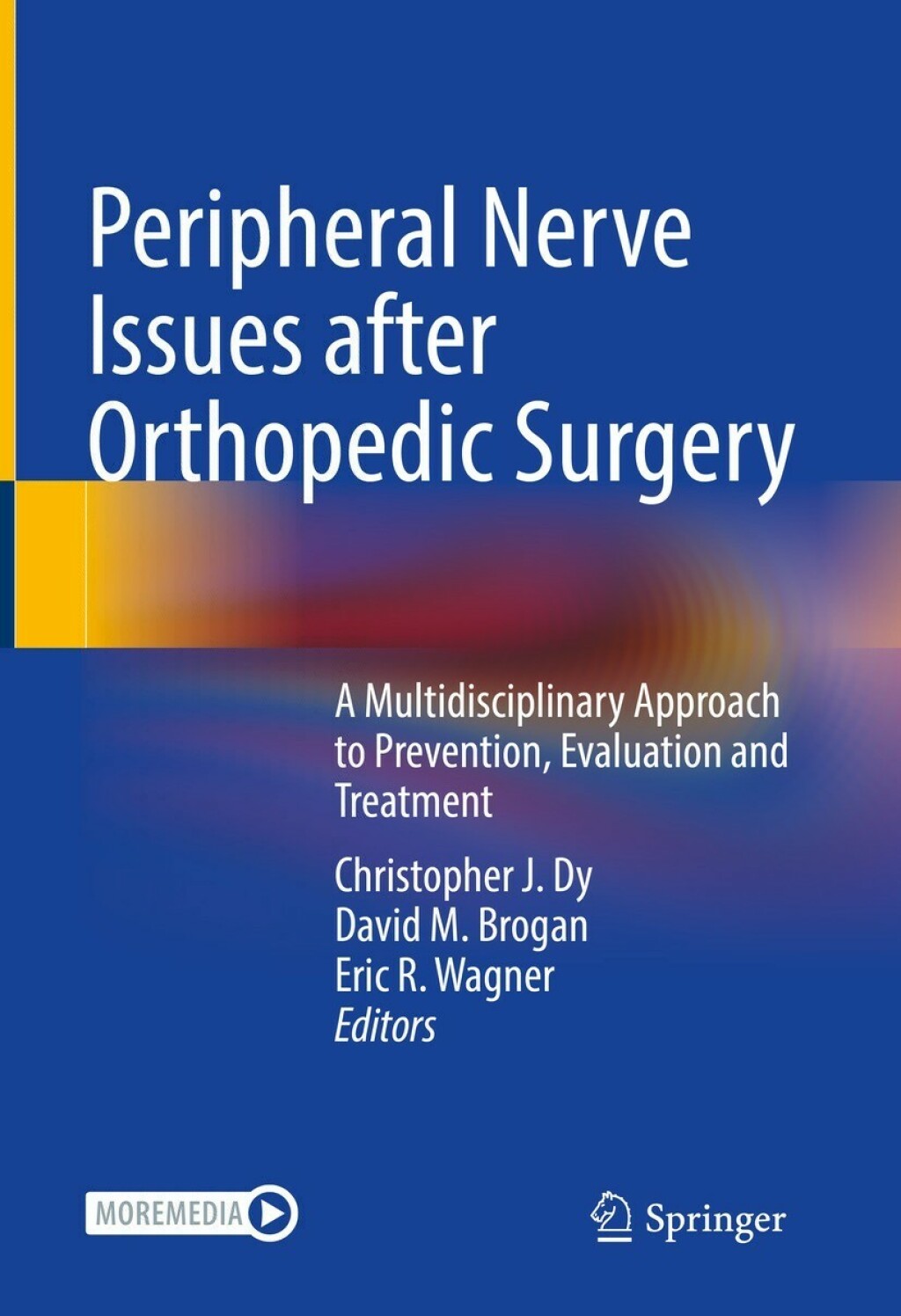 Peripheral Nerve Issues after Orthopedic Surgery A Multidisciplinary Approach to Prevention, Evaluation and Treatment  â€“ PDF/EPUB Version Downloadable
