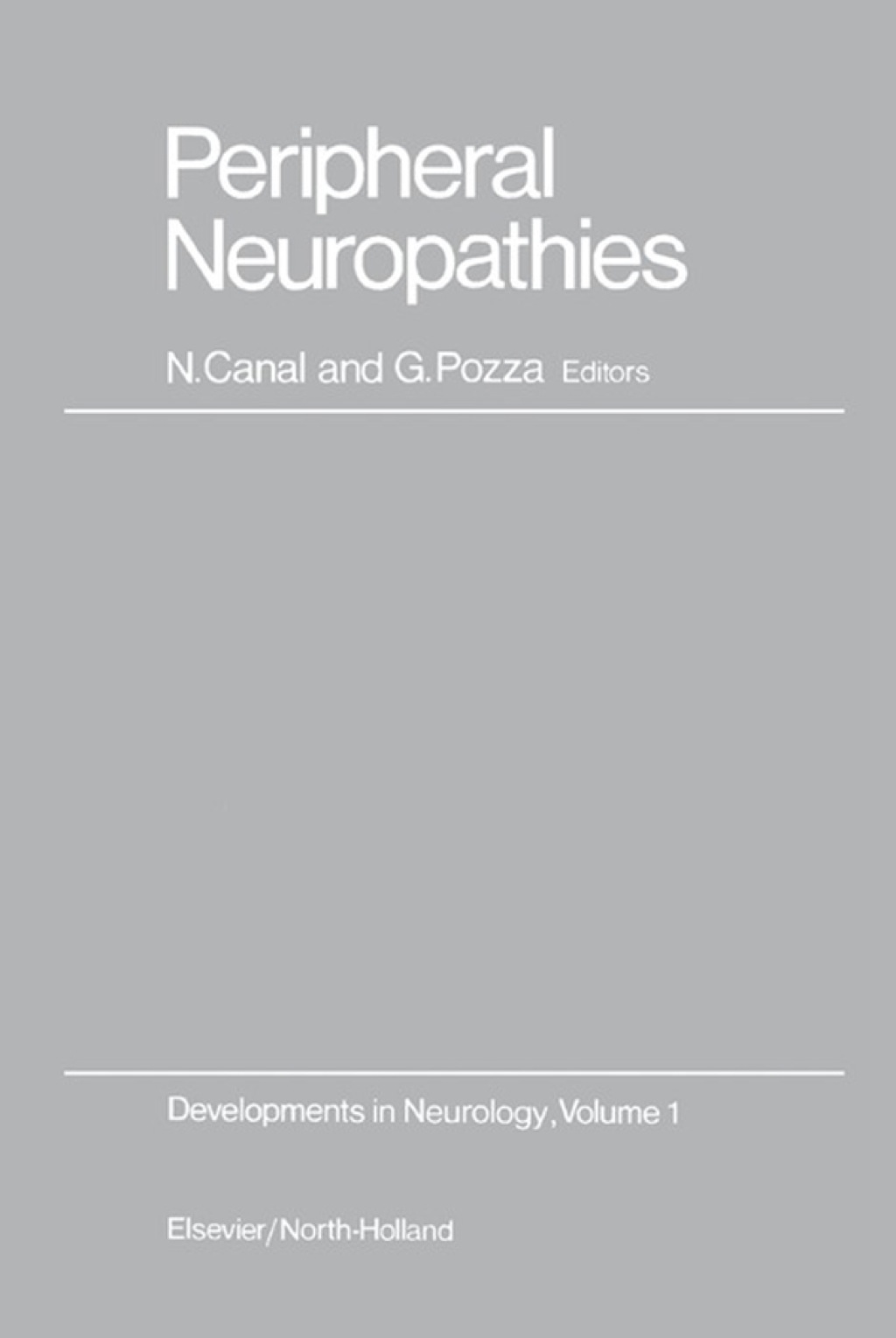 Peripheral Neuropathies: Proceedings of the International Symposium on Peripheral Neuropathies Held in Milan, Italy, on June 26â€“28, 1978  â€“ PDF/EPUB Version Downloadable
