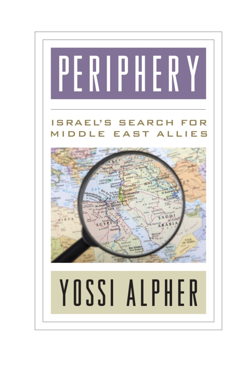 Periphery Israelâ€™s Search for Middle East Allies 1st Edition â€“ PDF/EPUB Version Downloadable