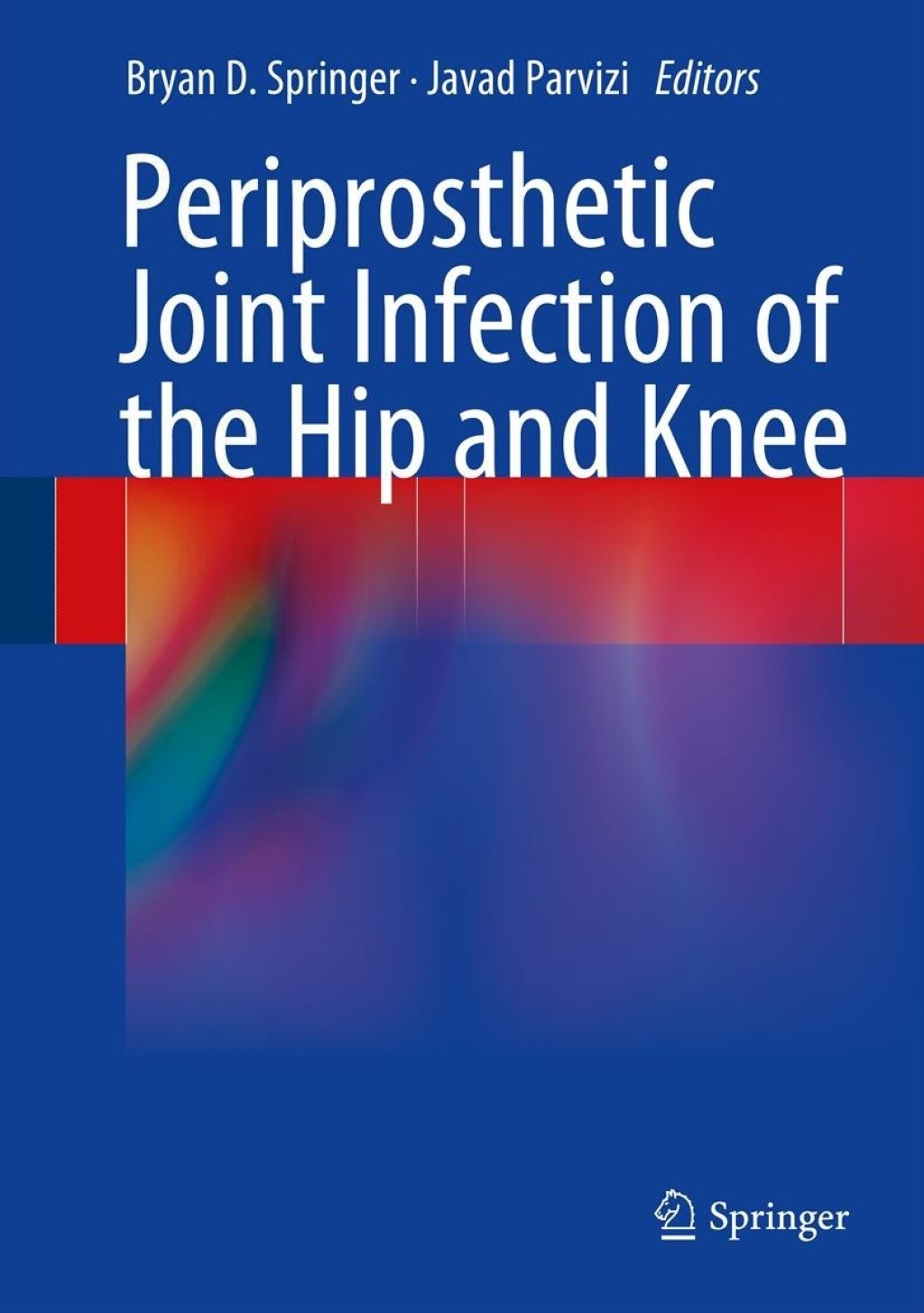 Periprosthetic Joint Infection of the Hip and Knee  â€“ PDF/EPUB Version Downloadable