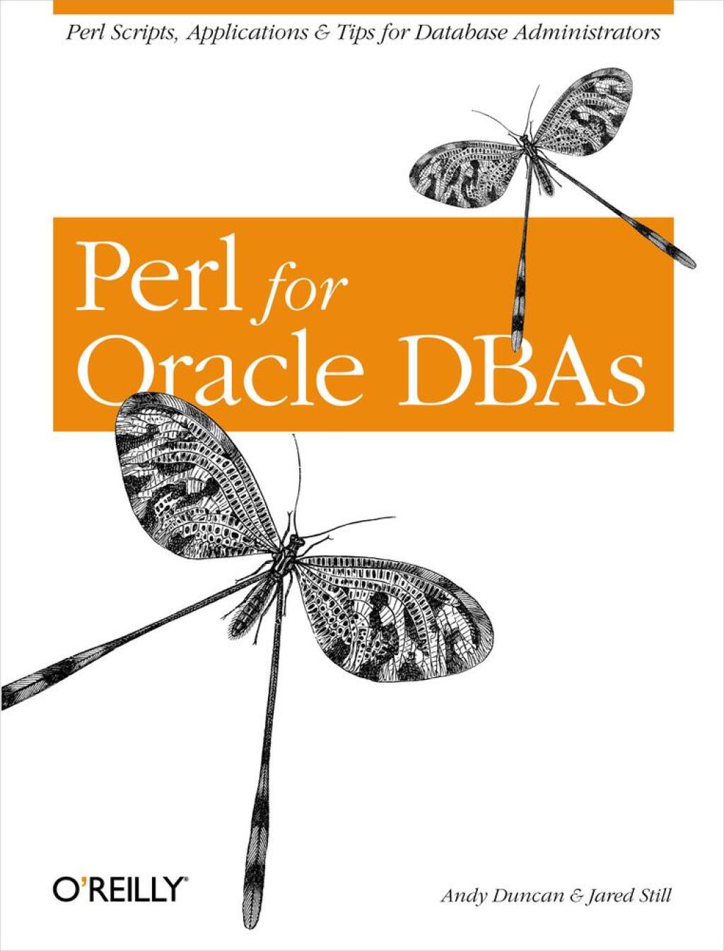 Perl for Oracle DBAs Perl Scripts, Applications & Tips for Database Administrators 1st Edition â€“ PDF/EPUB Version Downloadable