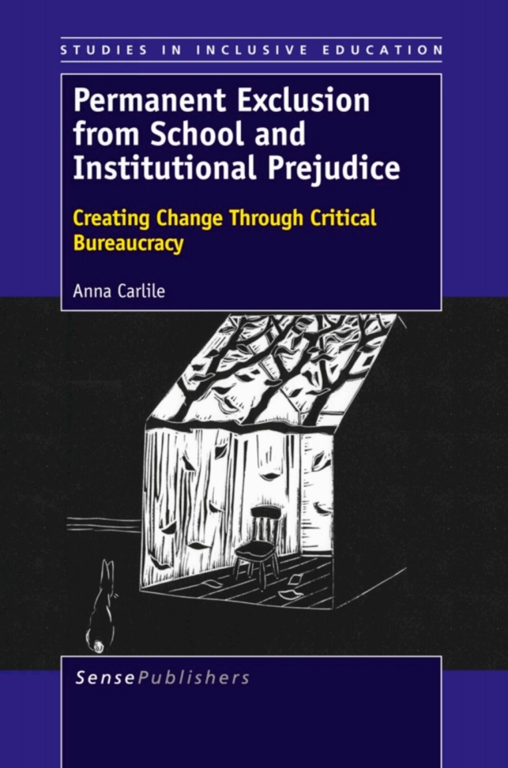 Permanent Exclusion from School and Institutional Prejudice Creating Change Through Critical Bureaucracy  â€“ PDF/EPUB Version Downloadable
