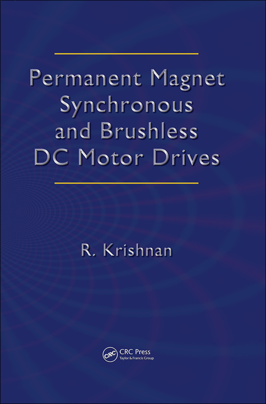 Permanent Magnet Synchronous and Brushless DC Motor Drives 1st Edition â€“ PDF/EPUB Version Downloadable