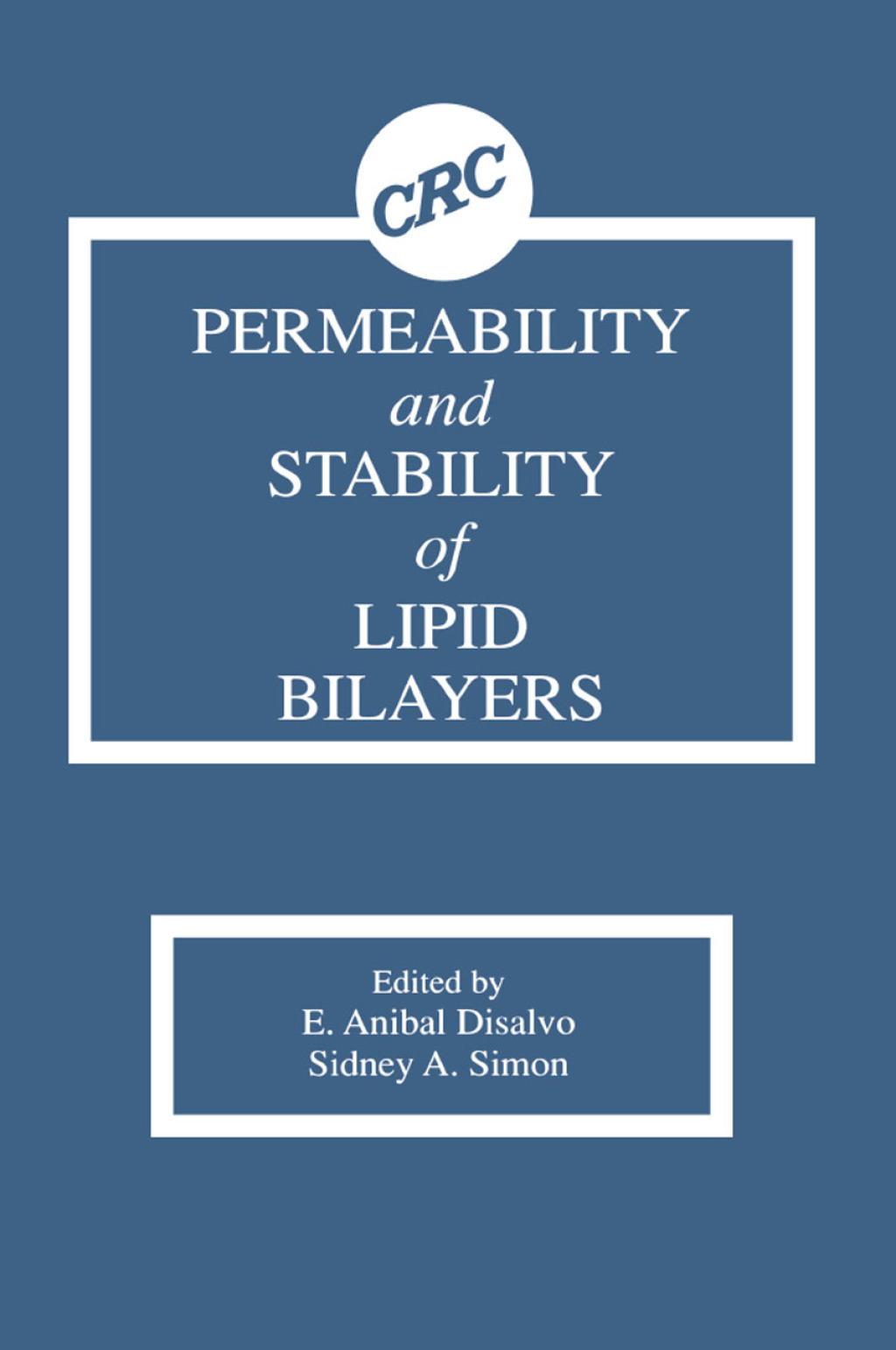 Permeability and Stability of Lipid Bilayers 1st Edition â€“ PDF/EPUB Version Downloadable