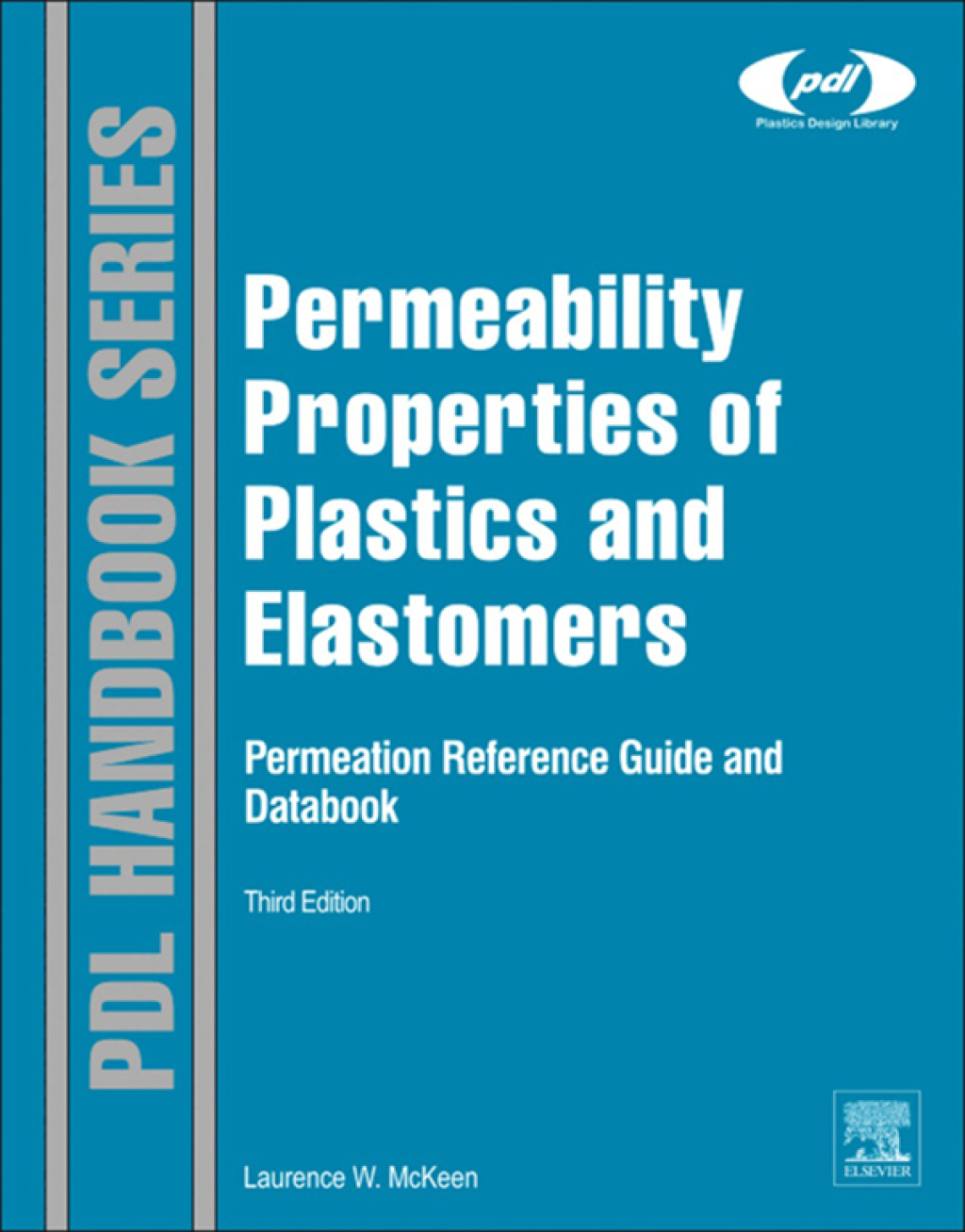 Permeability Properties of Plastics and Elastomers 3rd Edition â€“ PDF/EPUB Version Downloadable