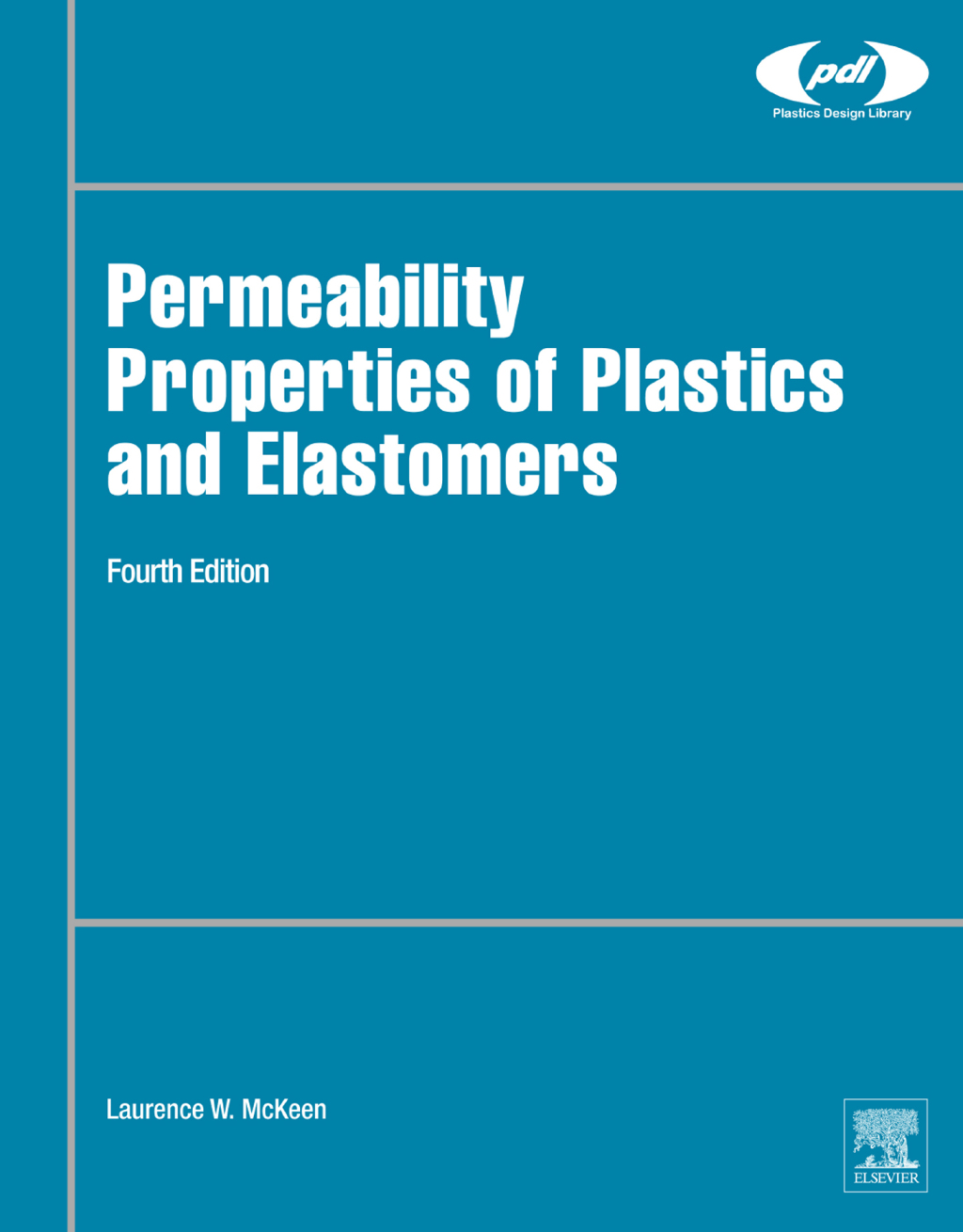 Permeability Properties of Plastics and Elastomers 4th Edition â€“ PDF/EPUB Version Downloadable