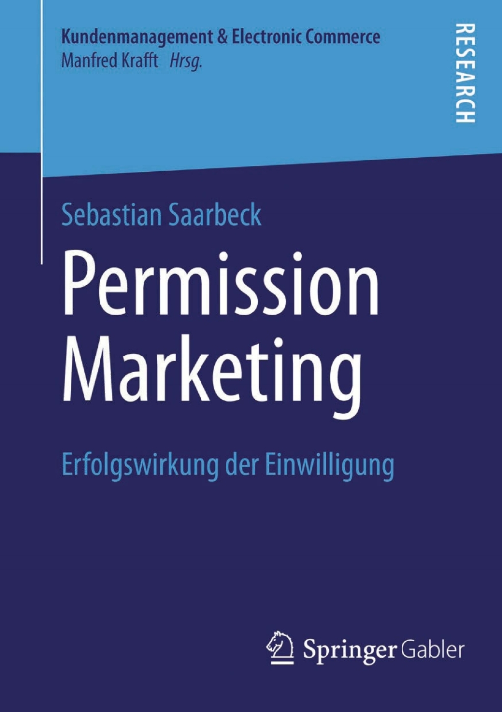 Permission Marketing Erfolgswirkung der Einwilligung  â€“ PDF/EPUB Version Downloadable