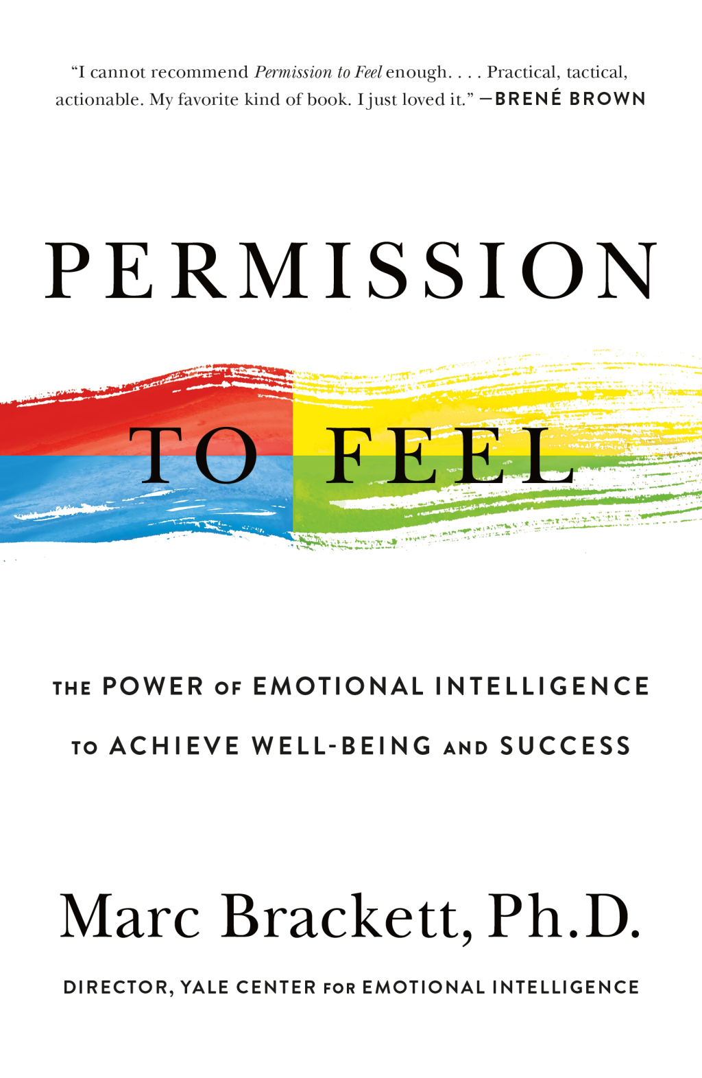 Permission to Feel Unlocking the Power of Emotions to Help Our Kids, Ourselves, and Our Society Thrive - (PDF/EPUB Version)